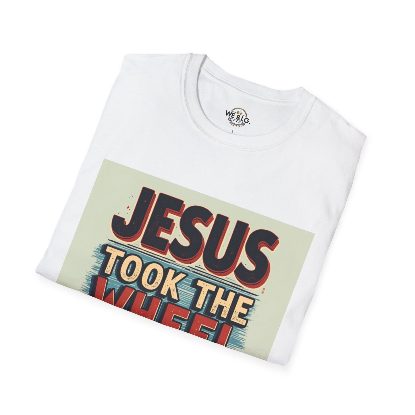 Christian Unisex T-Shirt - Jesus Took the Wheel and the Aux Cord