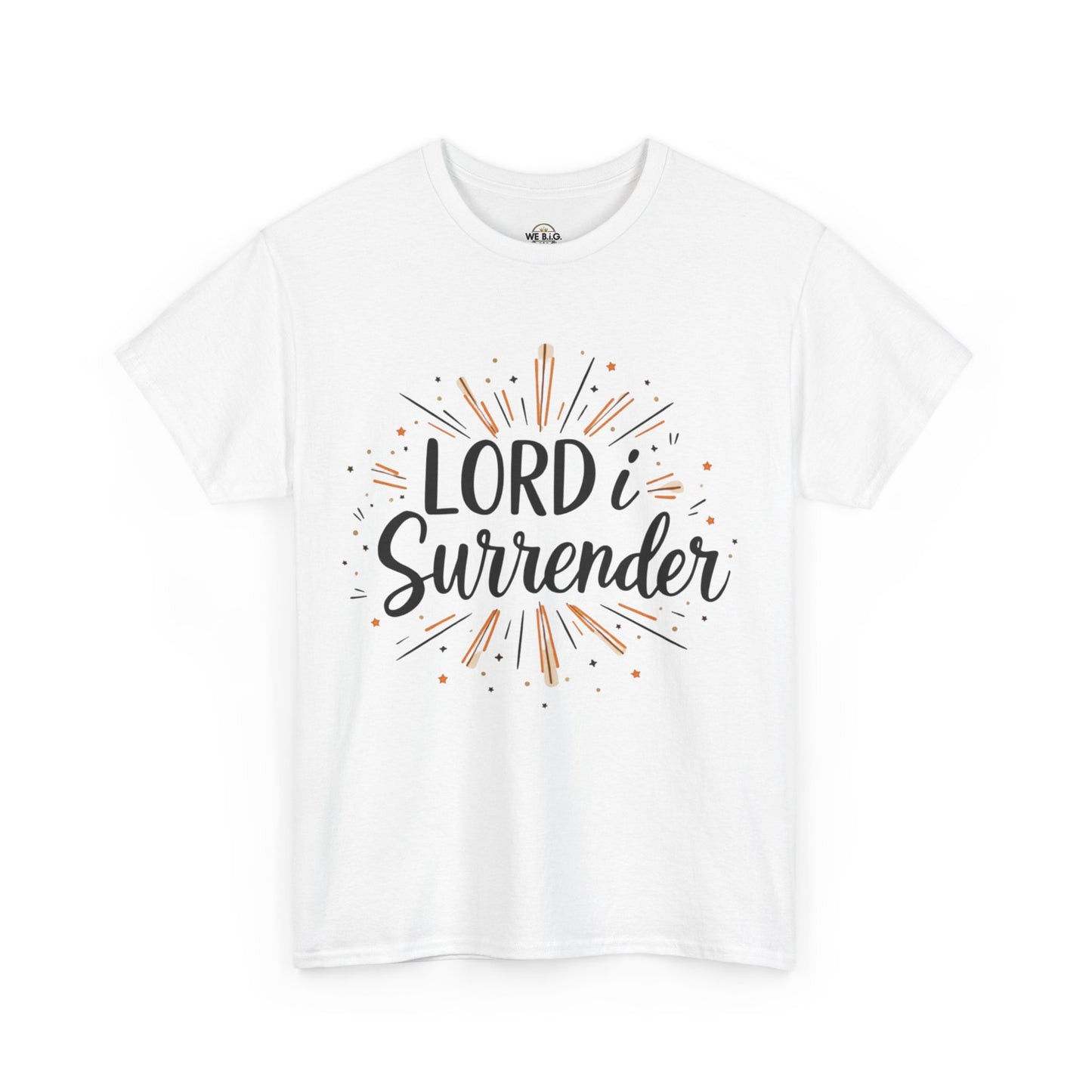 Lord, I Surrender 3—Spiritual Unisex Tee - "Lord, I Surrender" - Faith Shirt, Religious Apparel, Christian Gift, Inspirational Top, Everyday Wear
