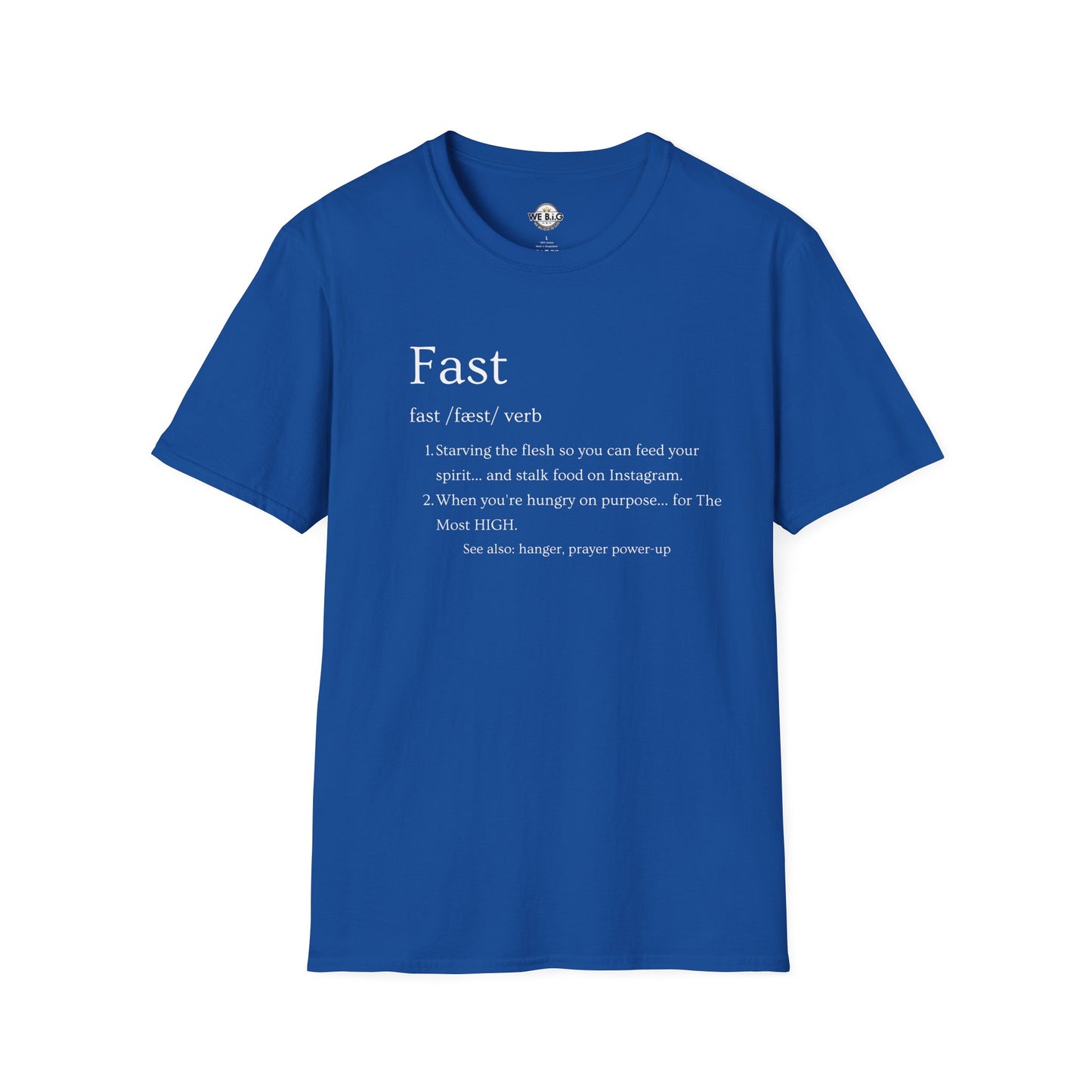 Fast (Funny Definintion)—Faith-Inspired Unisex T-Shirt, Motivational Tee, Christian Apparel, Everyday Wear, Gift for Believers