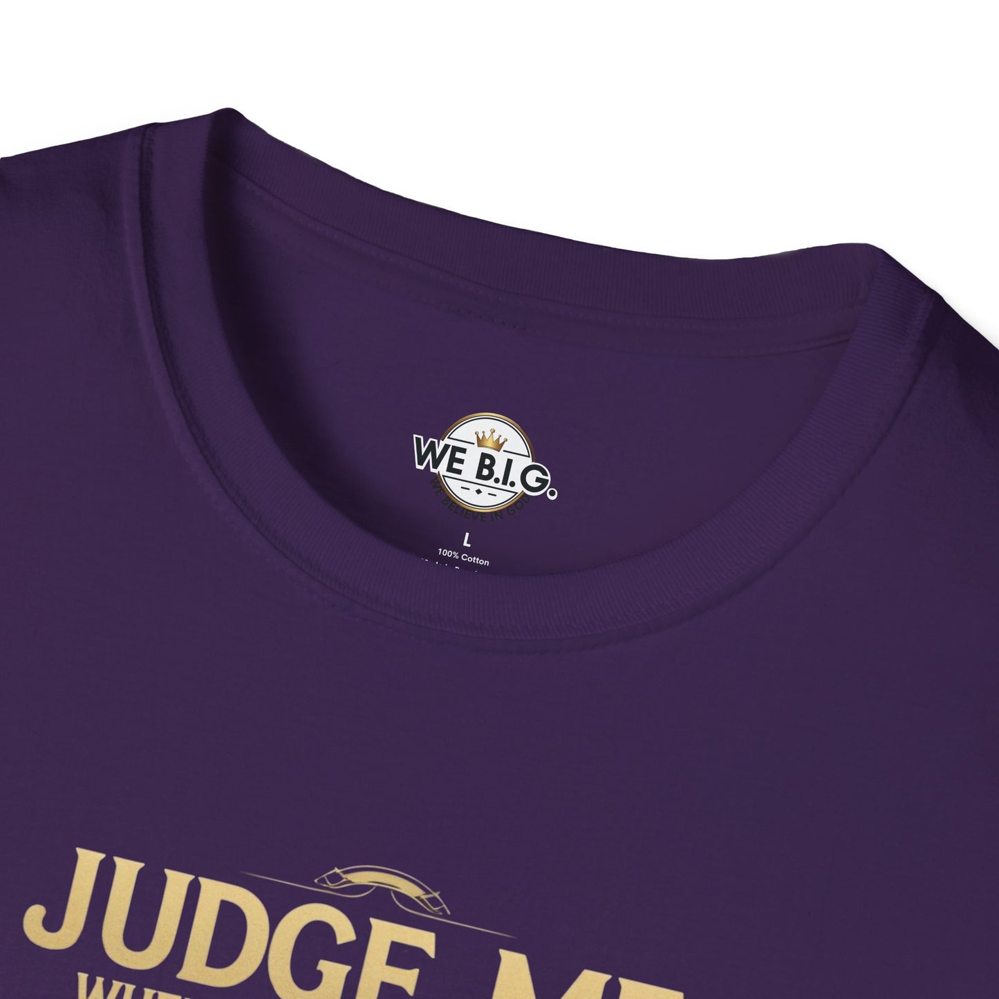Judge Me Unisex T-Shirt - 'Judge Me when You're Perfect, I'll wait'