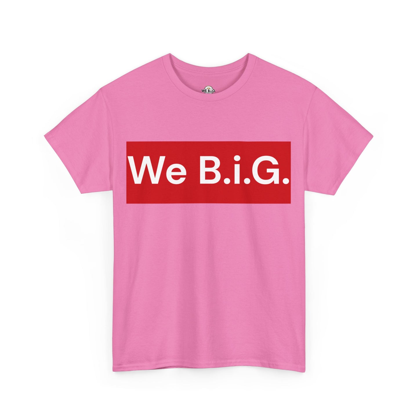 We B.i.G. (red block) We Believe in GOD