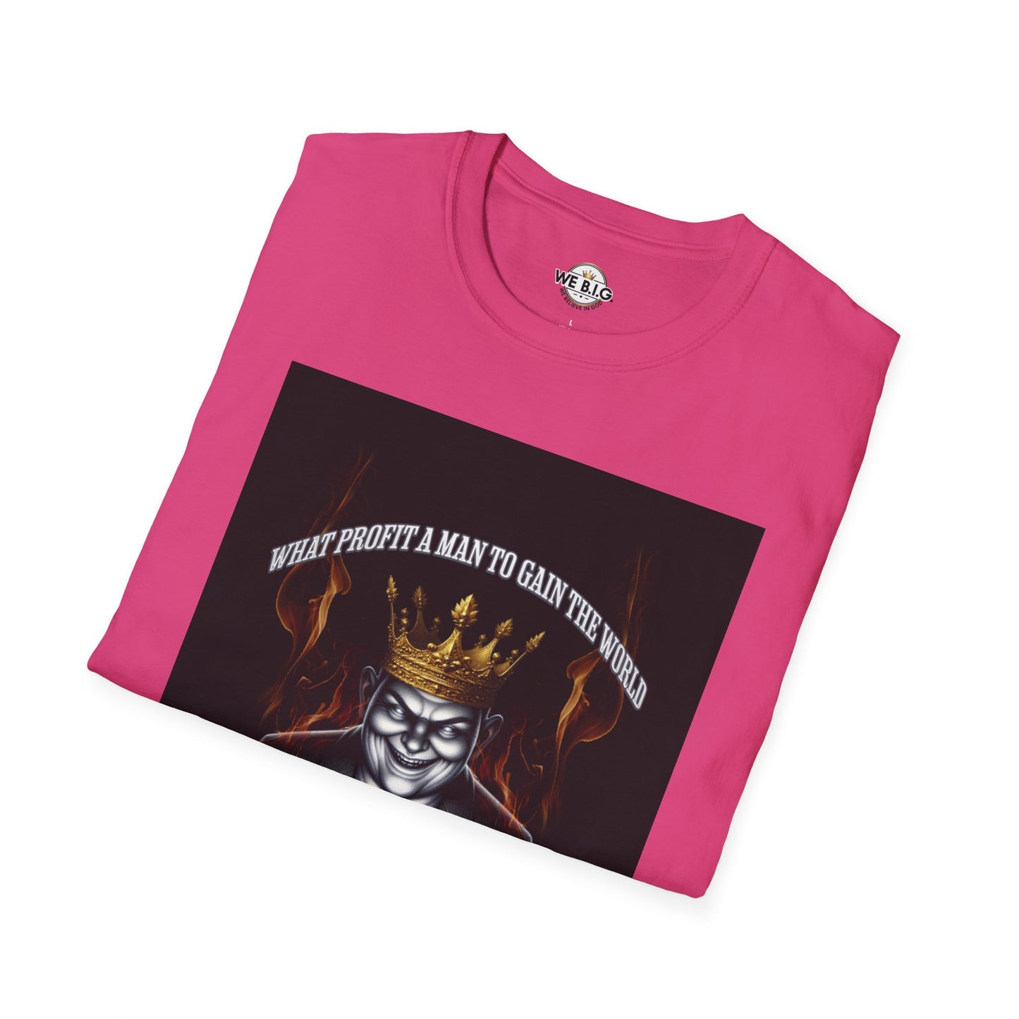 What Profit a Man to Gain The World—Bold Graphic Tee for Unique Individuals | Statement Shirt, Casual Wear, Gift for Him/Her, Trendy Fashion, Motivational Quote