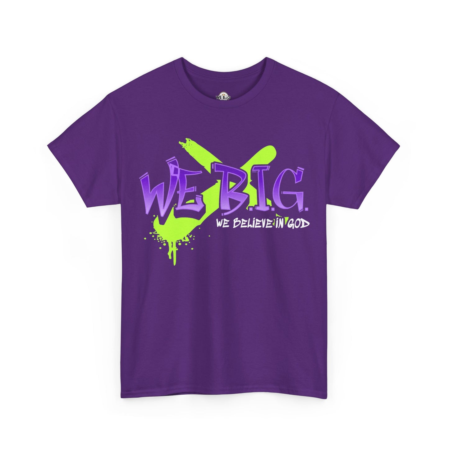 We B.I.G. (X Marks the Spot)— Believe in God, Inspirational Quote Shirt, Faith-Based Apparel, Streetwear Style, Perfect for Everyday Wear