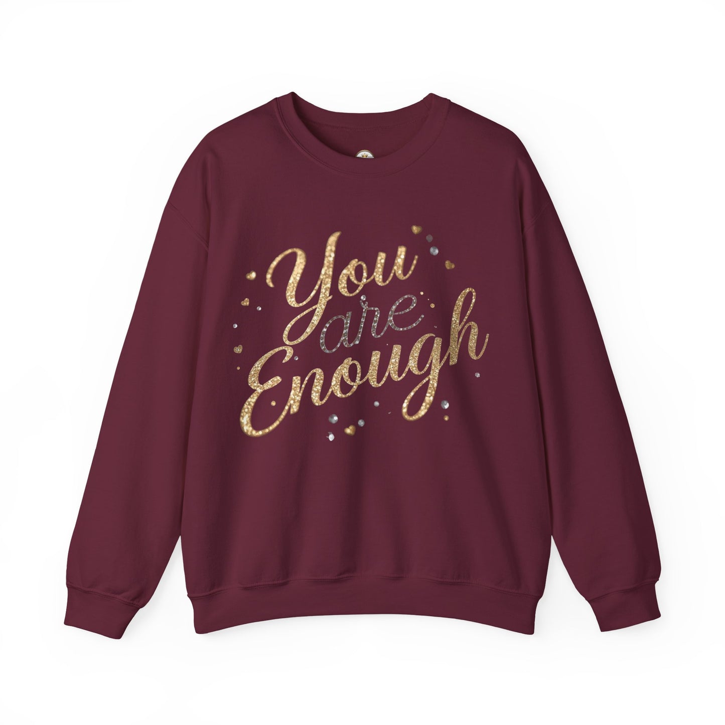 You Are Enough Inspirational Sweatshirt