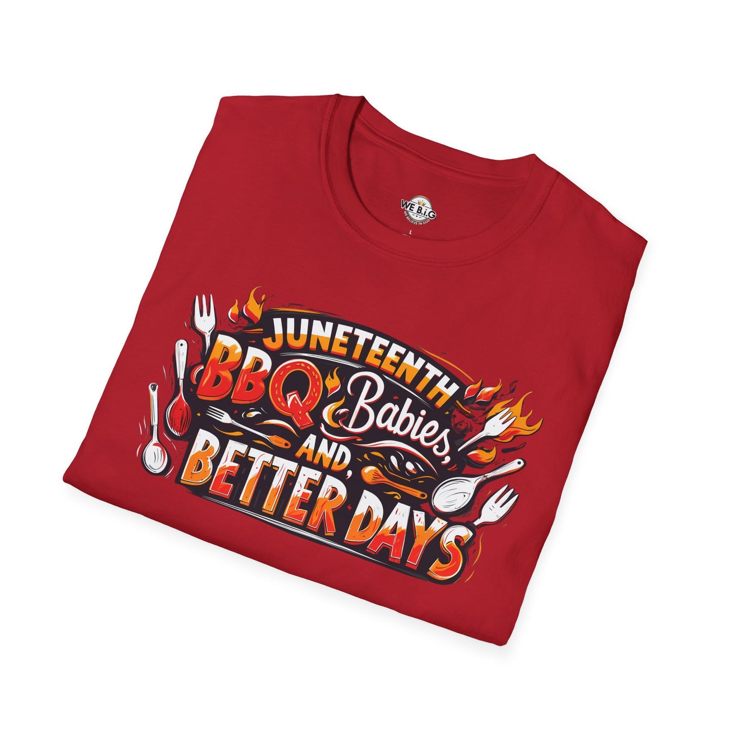 Juneteenth BBQ and Better Days T-Shirt, Unisex Graphic Tee, Summer BBQ Wear, Faith-Based Apparel, Festival Clothing, Gift Idea