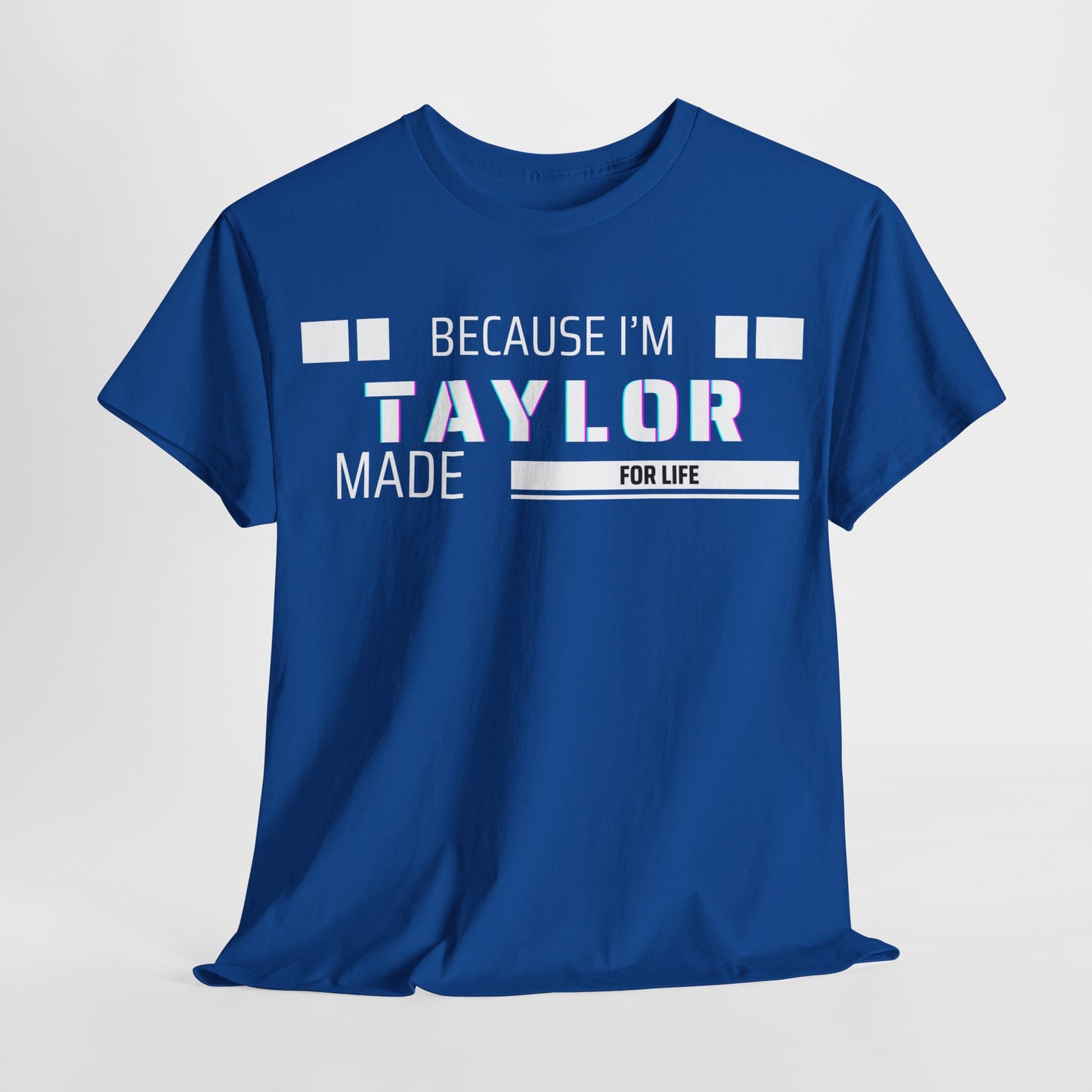 Taylor Made for Life—Custom Shirt