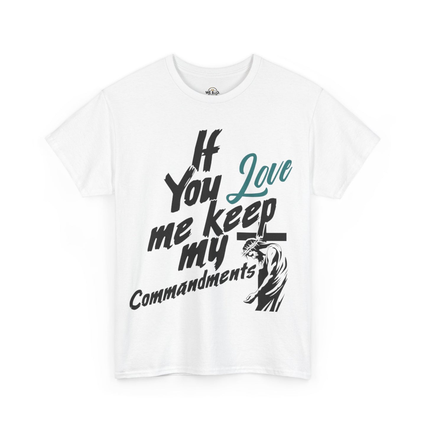 "If you love me, keep my commandments"—Jesus Quote