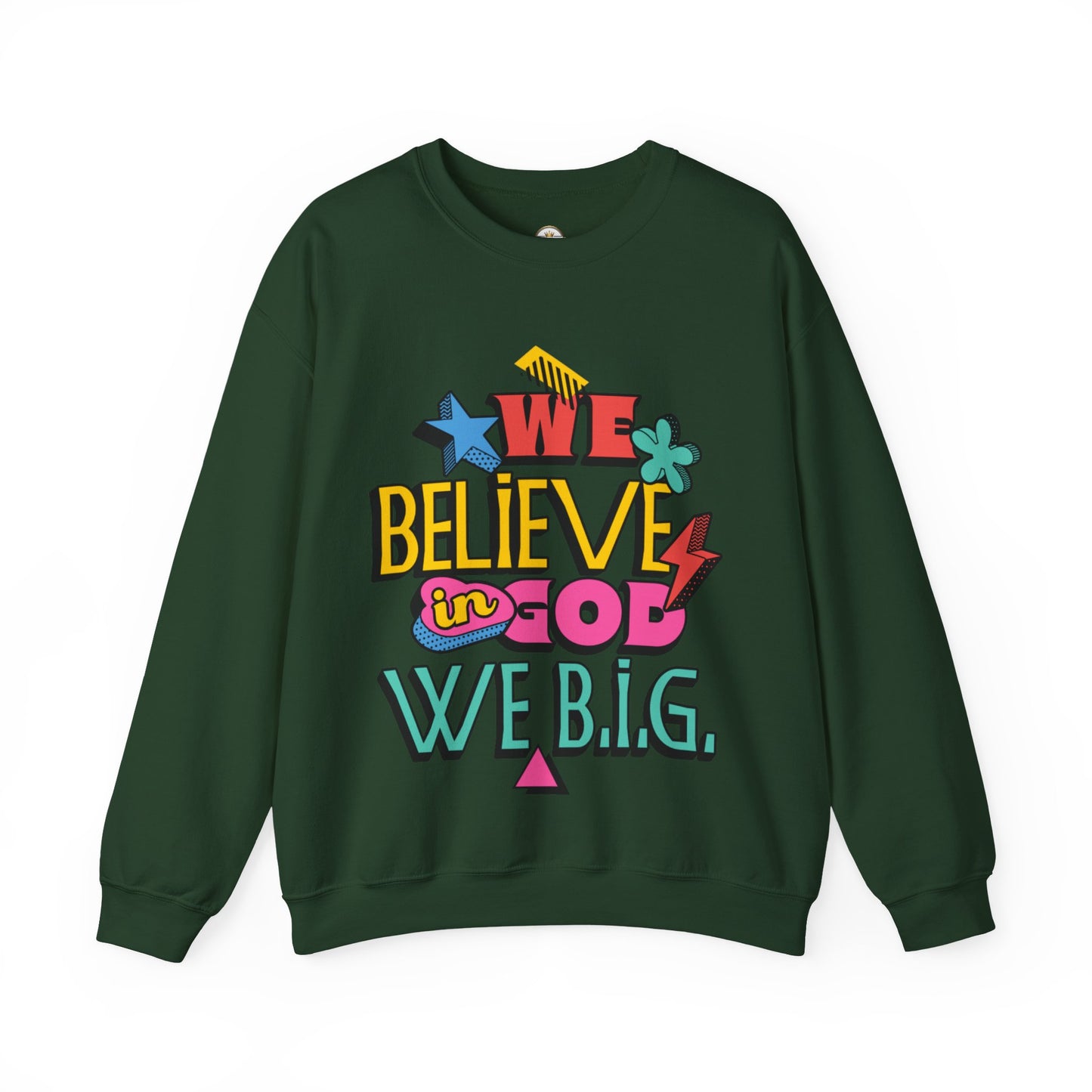 We Believe in GOD (We B.i.G.) Sweater— 90's Pop Art