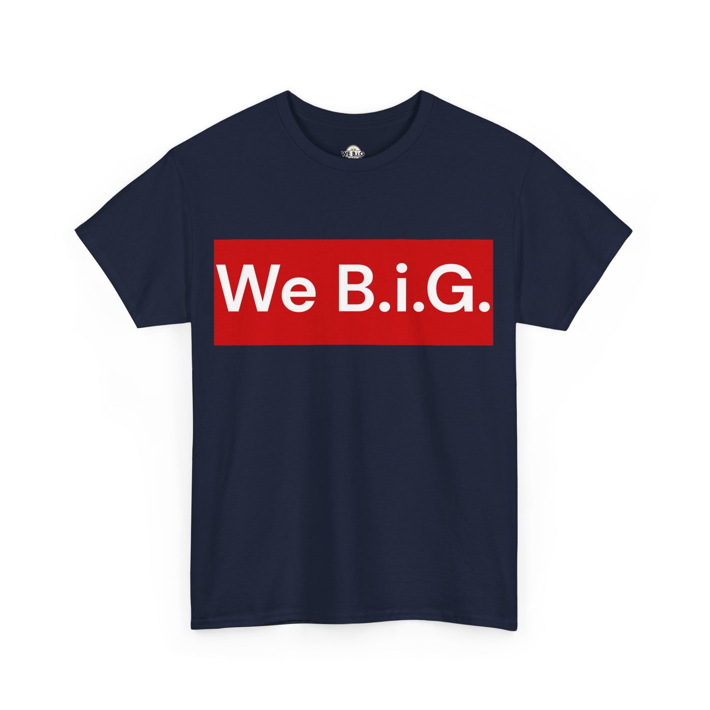 We B.i.G. (red block) We Believe in GOD