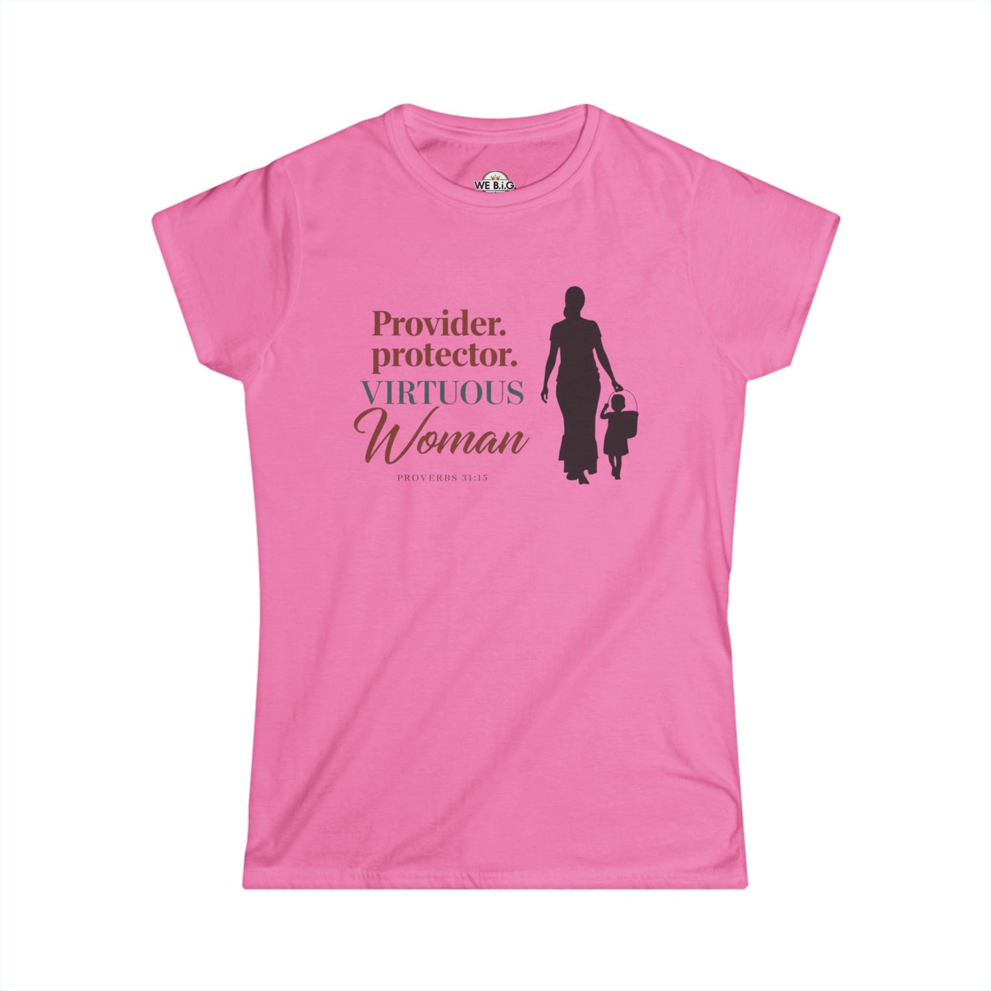 Provider. Protector. Virtuous Woman. — Proverbs 31:15