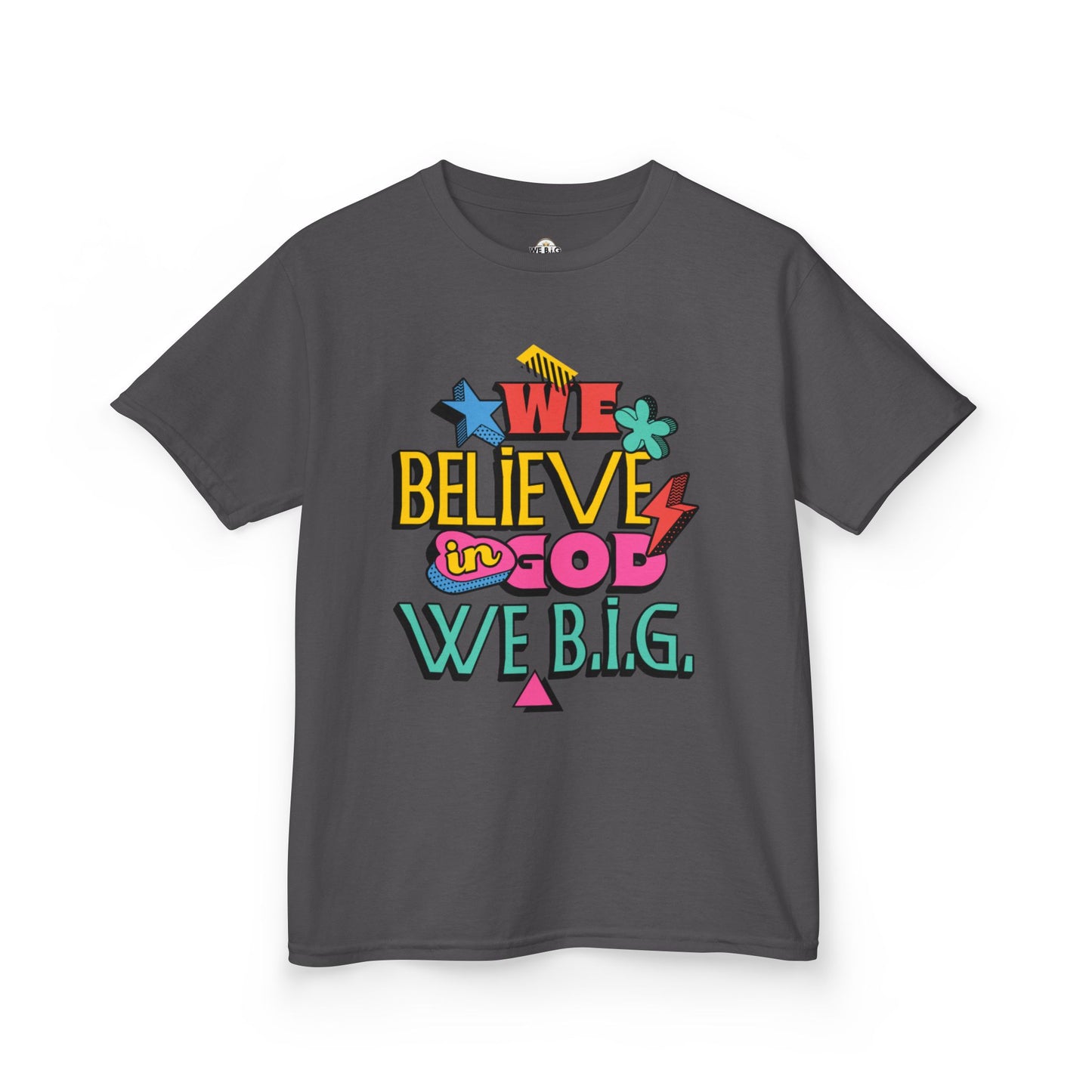 'We Believe in God, We B.I.G.' Motivational Shirt—Kids Inspirational Tee - Youth Casual Wear, Faith-Based, Birthday Gift, Everyday Outfit