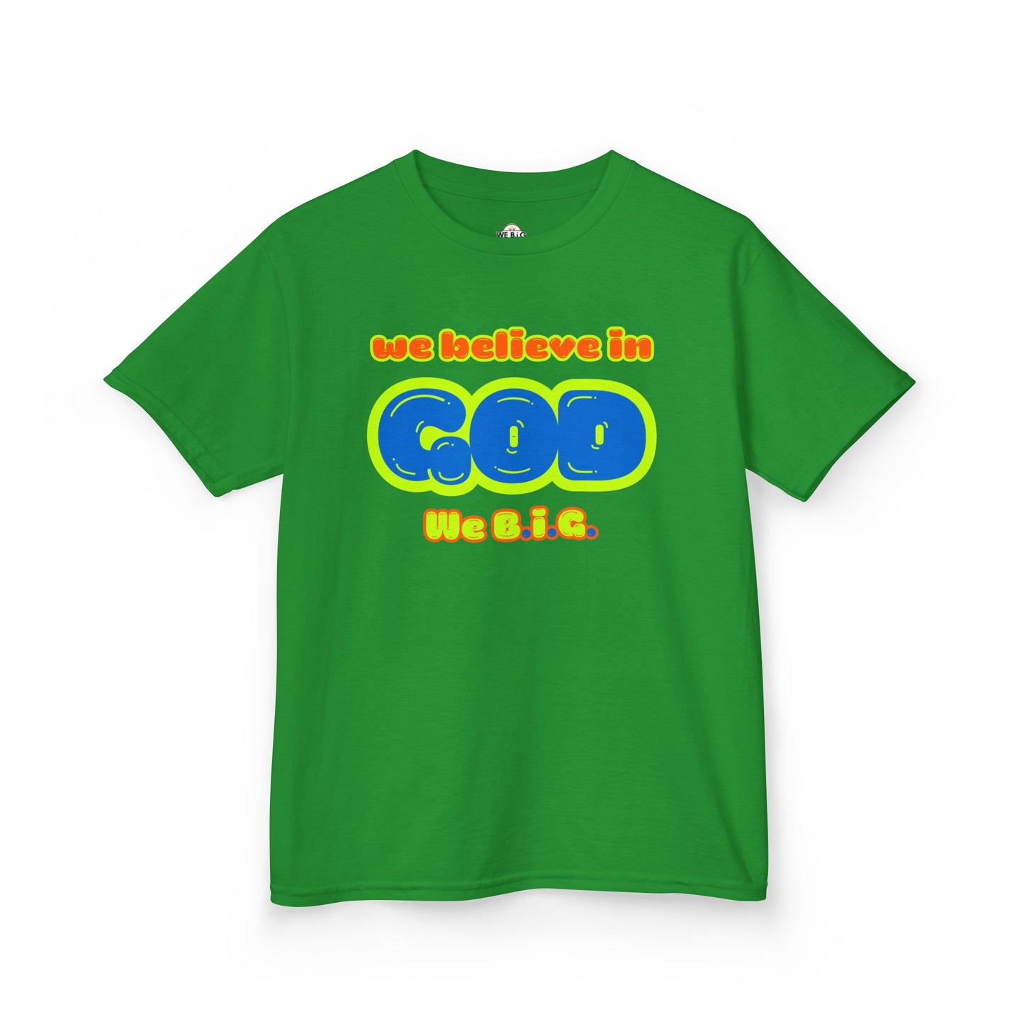We Believe in God B.I.G.—Christian Kids Apparel