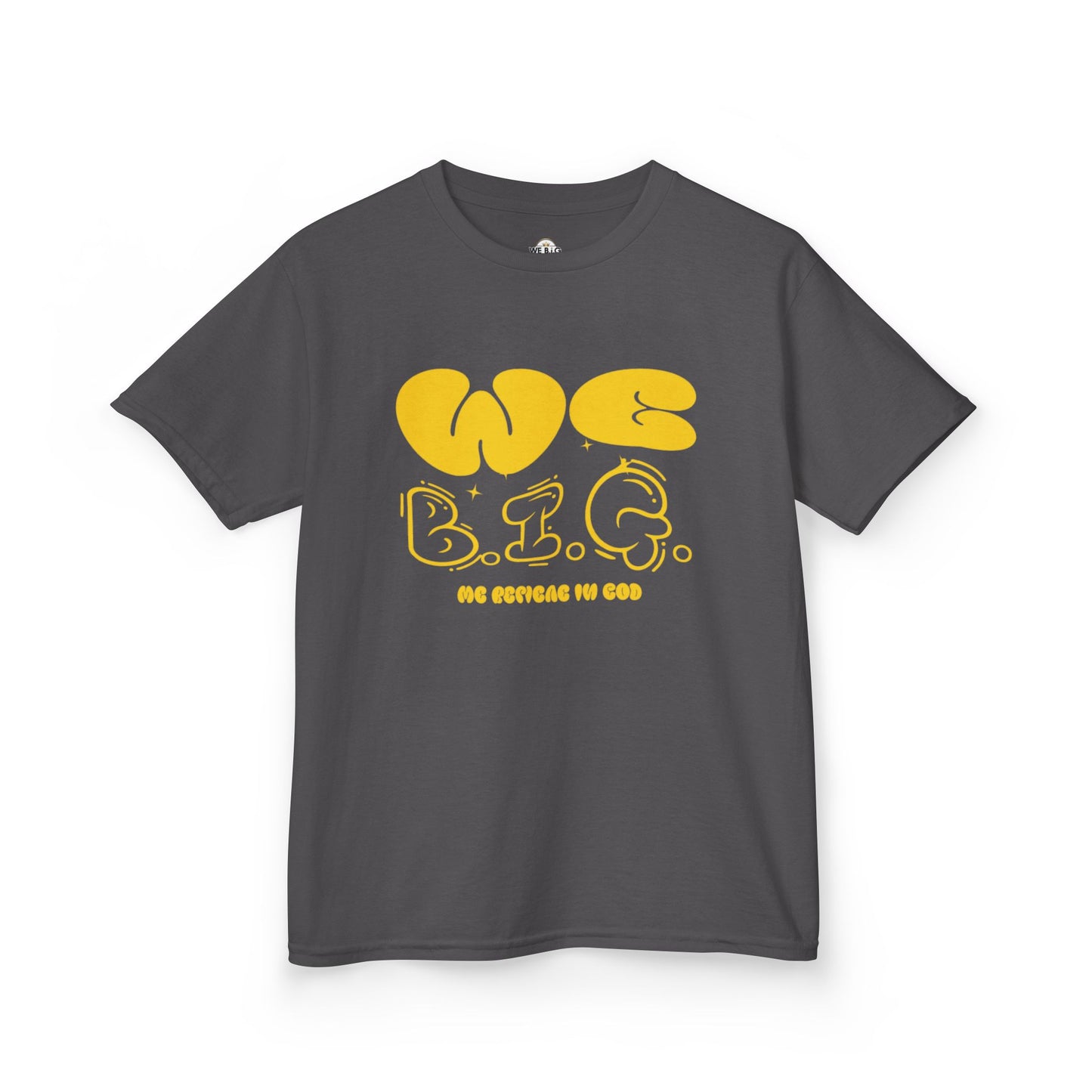 'We B.I.G.' Bubble Letters— Inspirational Shirt for Young Dreamers, Birthday Gift, Casual Wear, Motivational Apparel, Youth Clothing