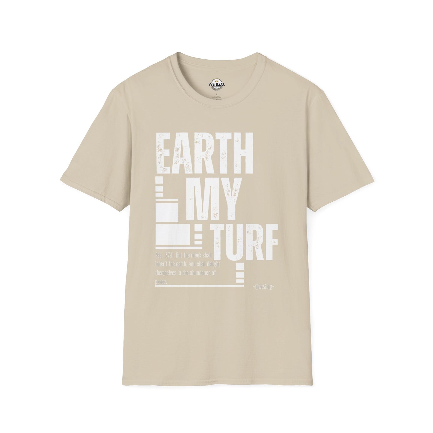 Earth My Turf Unisex T-Shirt | Eco-Friendly Apparel | Perfect for Nature Lovers, Earth Day, Casual Wear, Gift Idea, Sustainable Fashion