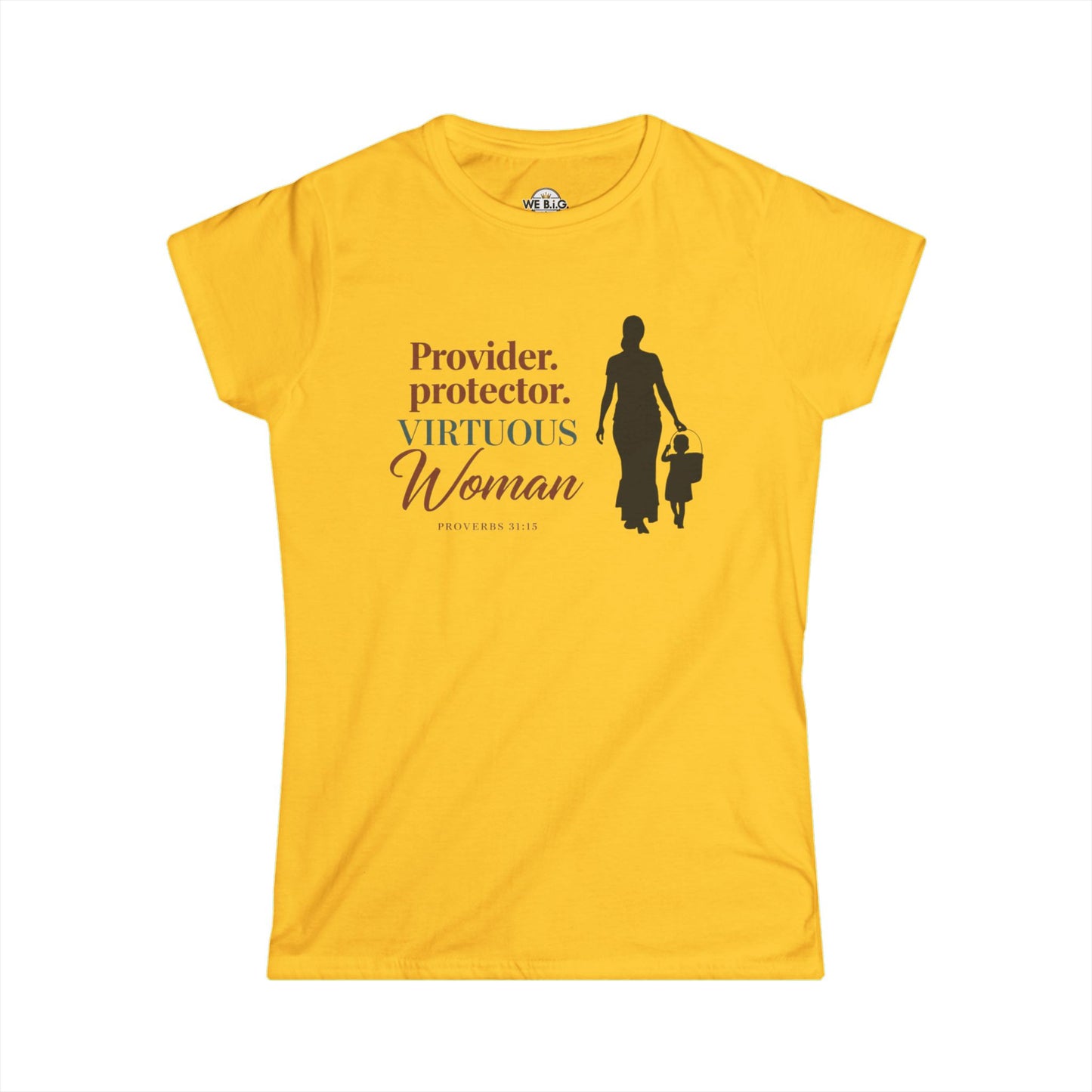 Provider. Protector. Virtuous Woman. — Proverbs 31:15
