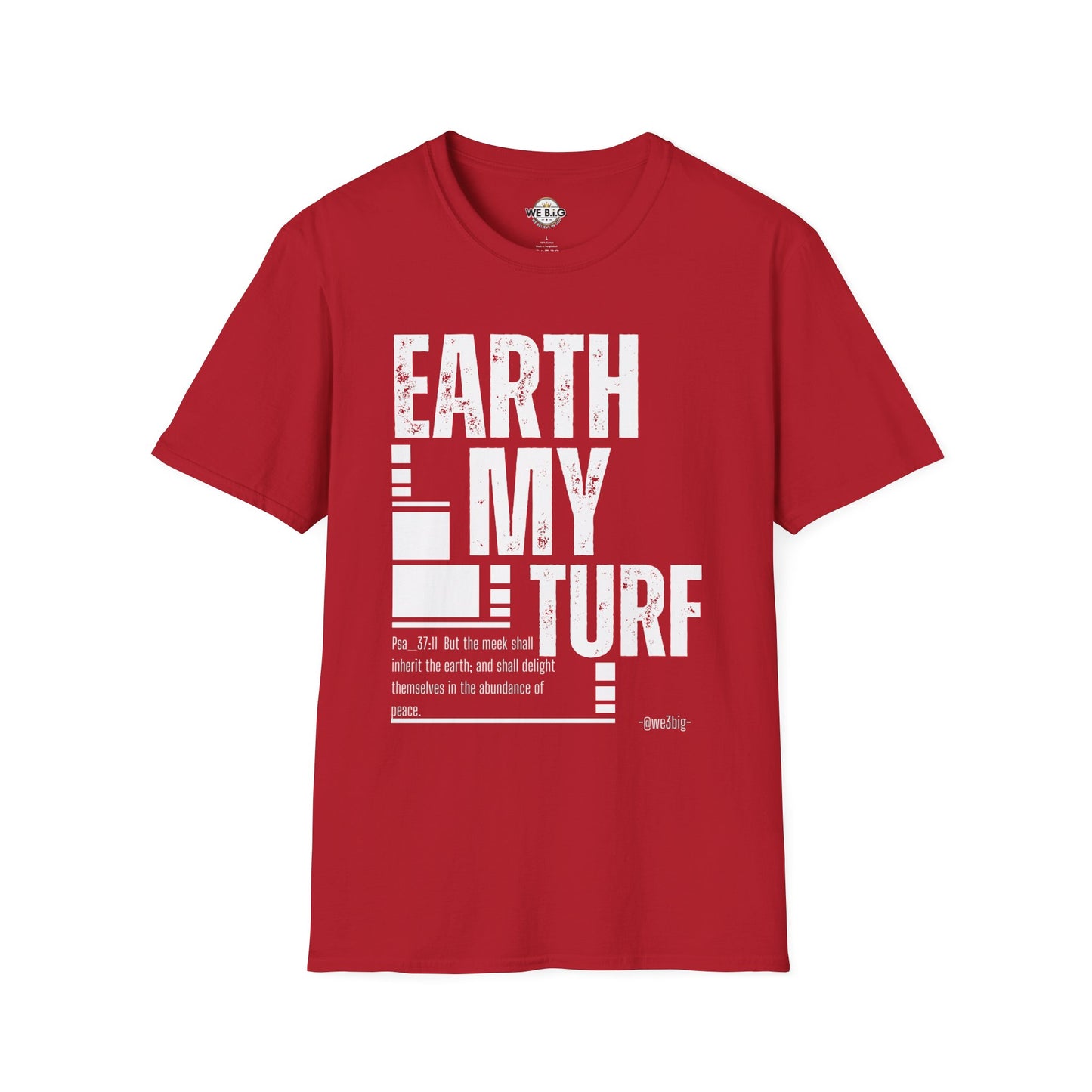 Earth My Turf Unisex T-Shirt | Eco-Friendly Apparel | Perfect for Nature Lovers, Earth Day, Casual Wear, Gift Idea, Sustainable Fashion