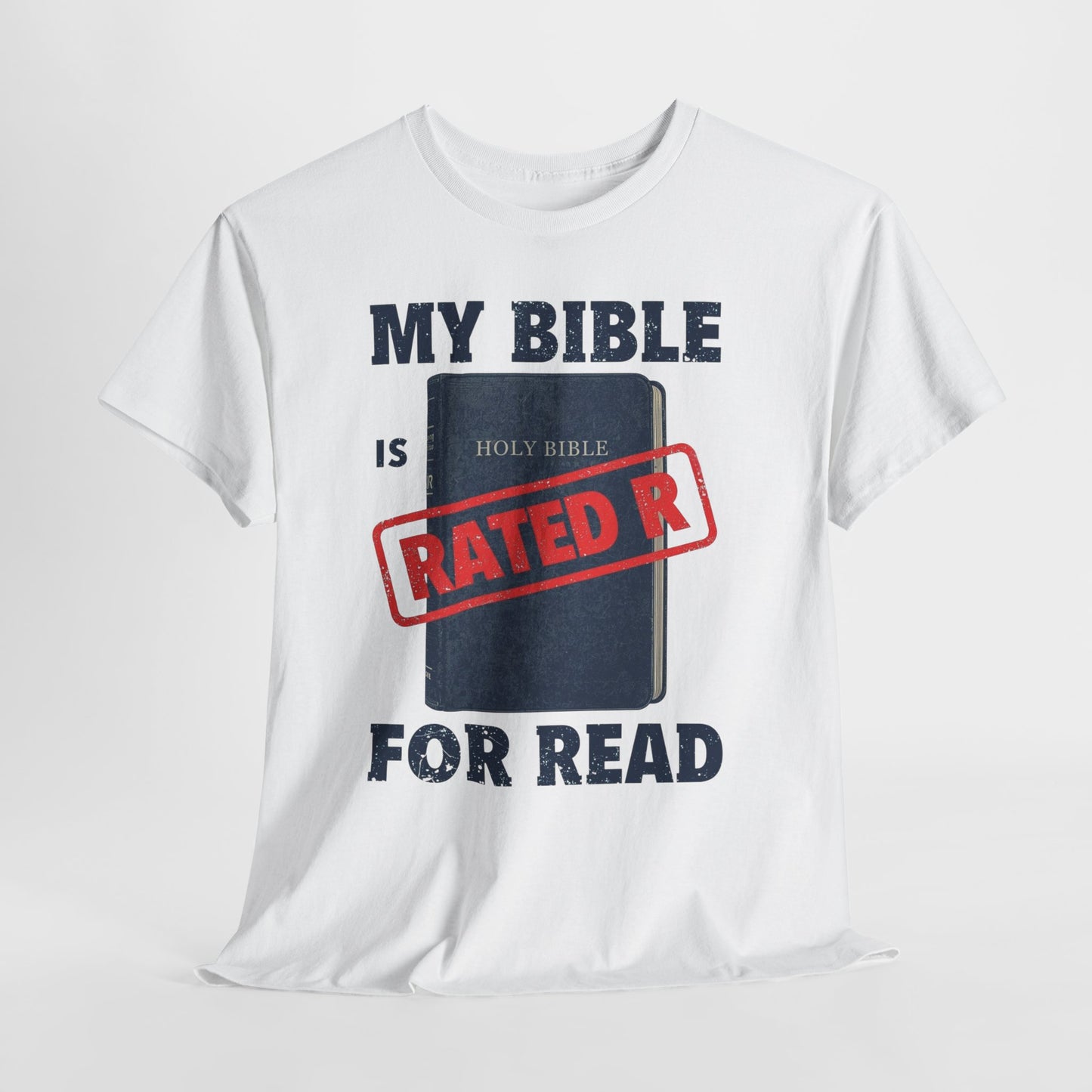 My Bible is Rated R for READ