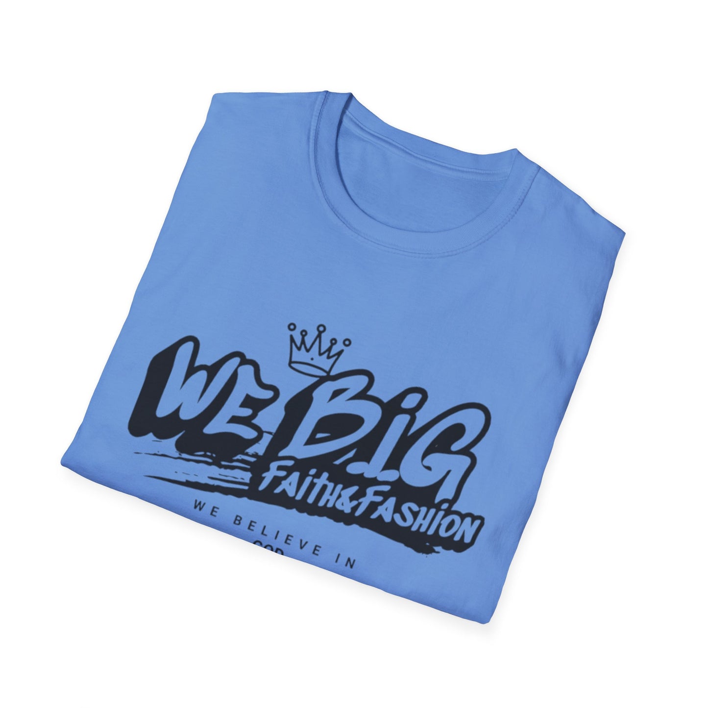 Faith-Inspired Unisex Softstyle T-Shirt | We Big Graphic Tee, Casual Faithwear, Christian Apparel, Gift for Believers, Everyday Comfort