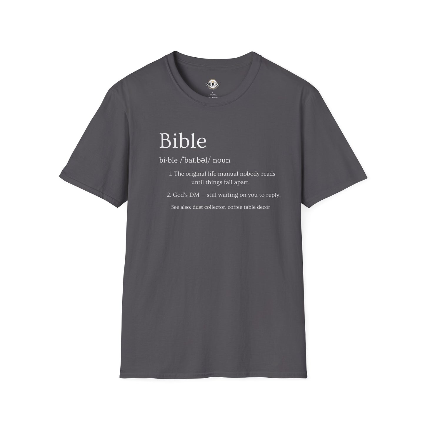 Bible (Funny/Clever Definition)—Inspirational Unisex T-Shirt, Motivational Christian Wear, Faith-Based Apparel, Bible Quote Tee, Gift for Believers, Casual Faith Fashion