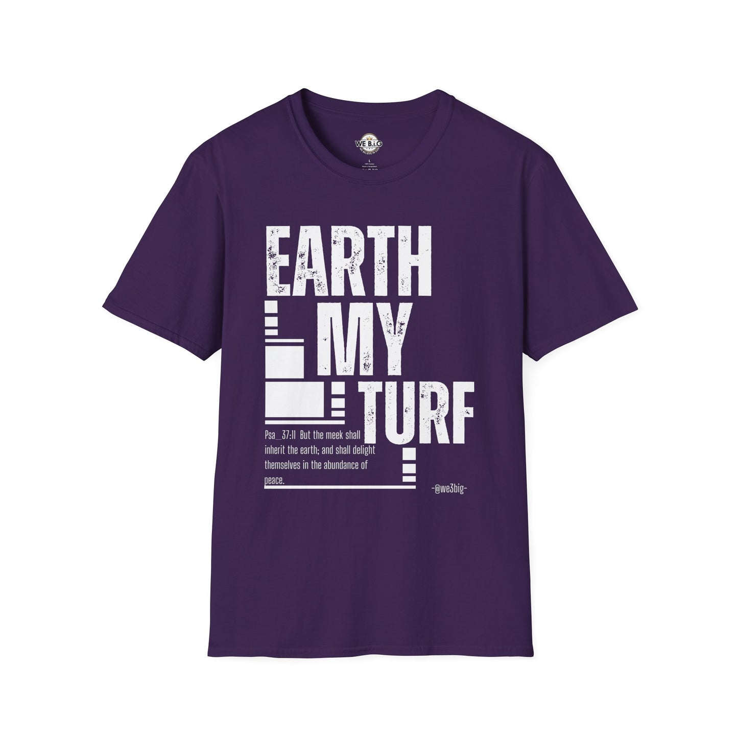 Earth My Turf Unisex T-Shirt | Eco-Friendly Apparel | Perfect for Nature Lovers, Earth Day, Casual Wear, Gift Idea, Sustainable Fashion