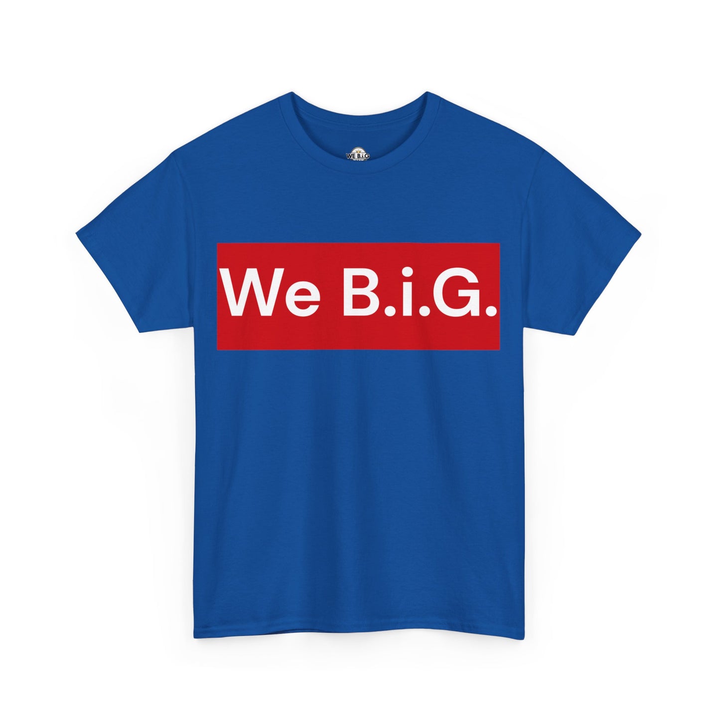 We B.i.G. (red block) We Believe in GOD