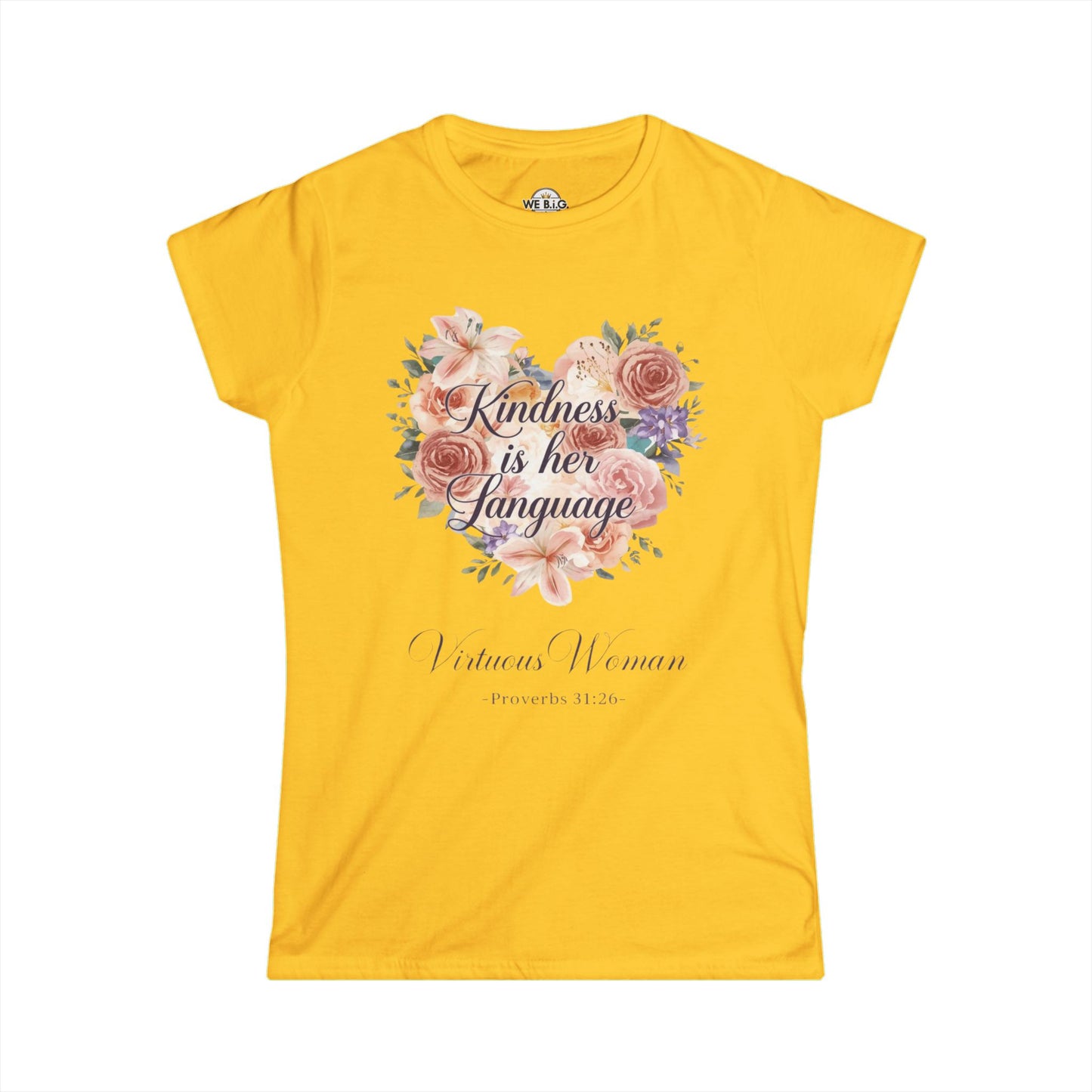 Kindness is Her Language — Virtuous Woman. — Proverbs 31:26