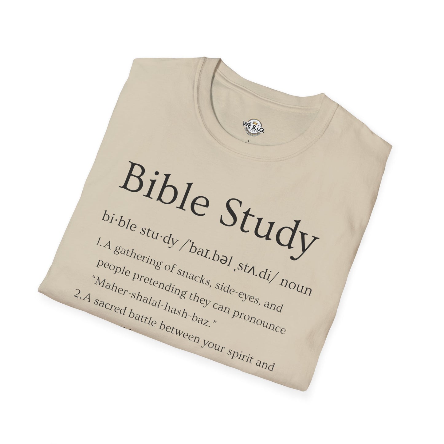 Bible Study Definition— T-Shirt, Christian Apparel, Faith-Based Gift, Inspirational Tee, Message Shirt