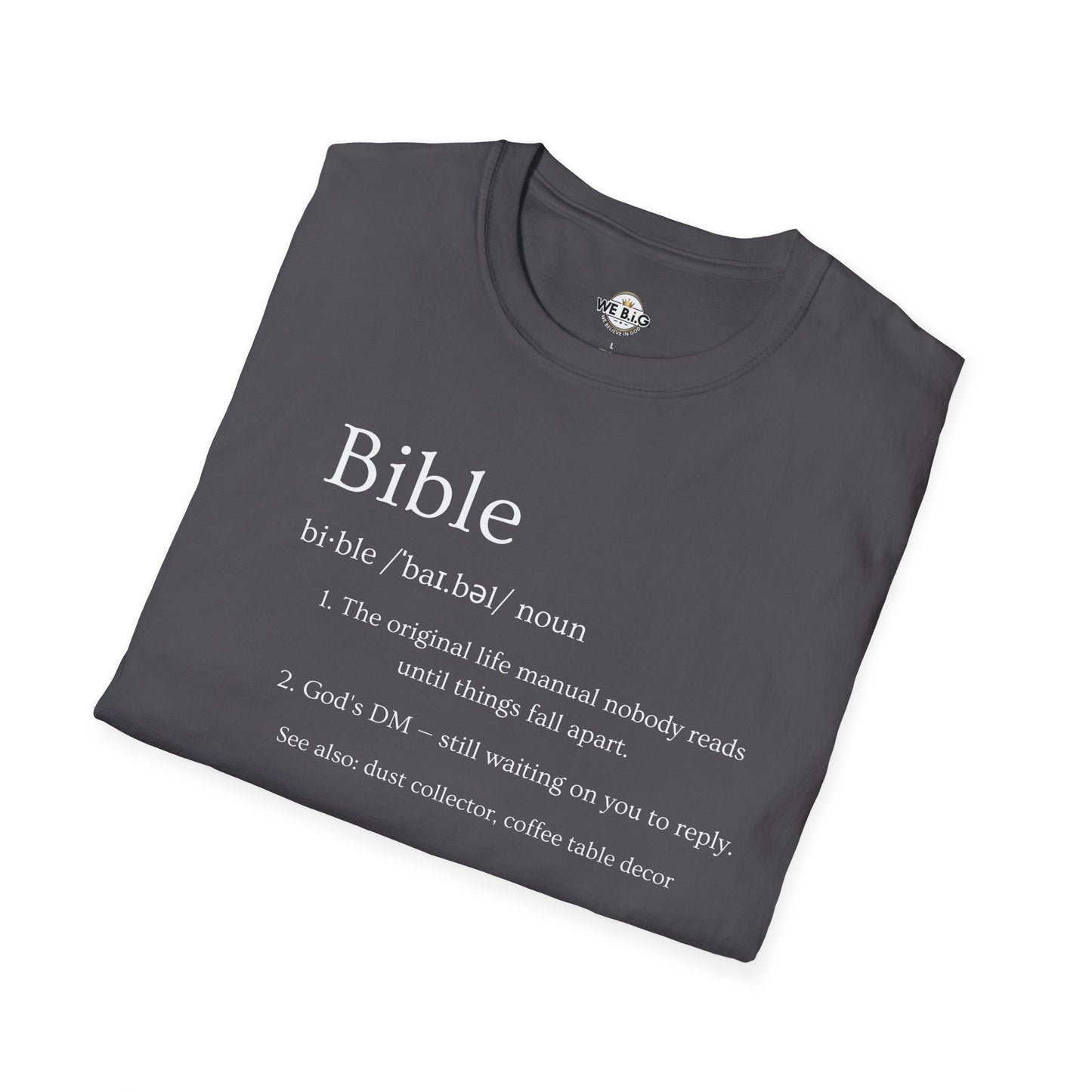 Bible (Funny/Clever Definition)—Inspirational Unisex T-Shirt, Motivational Christian Wear, Faith-Based Apparel, Bible Quote Tee, Gift for Believers, Casual Faith Fashion
