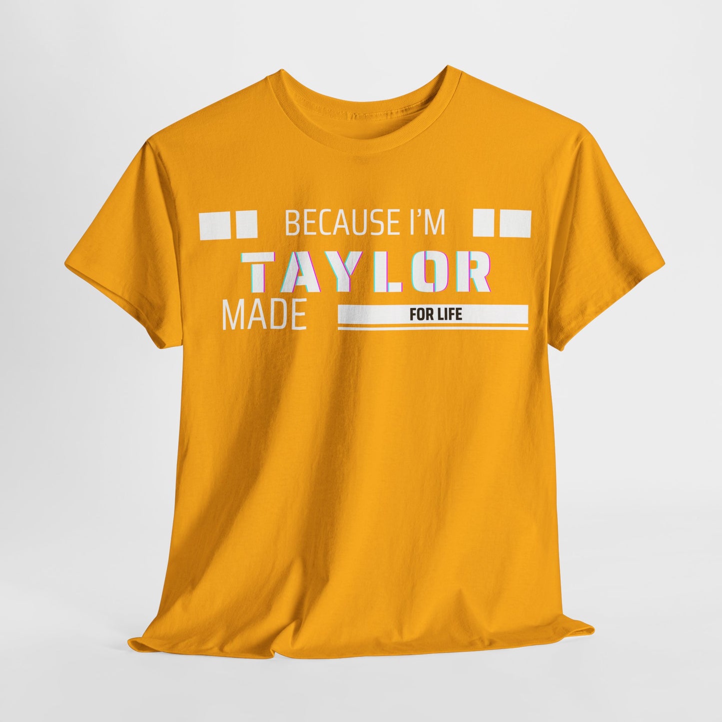 Taylor Made for Life—Custom Shirt