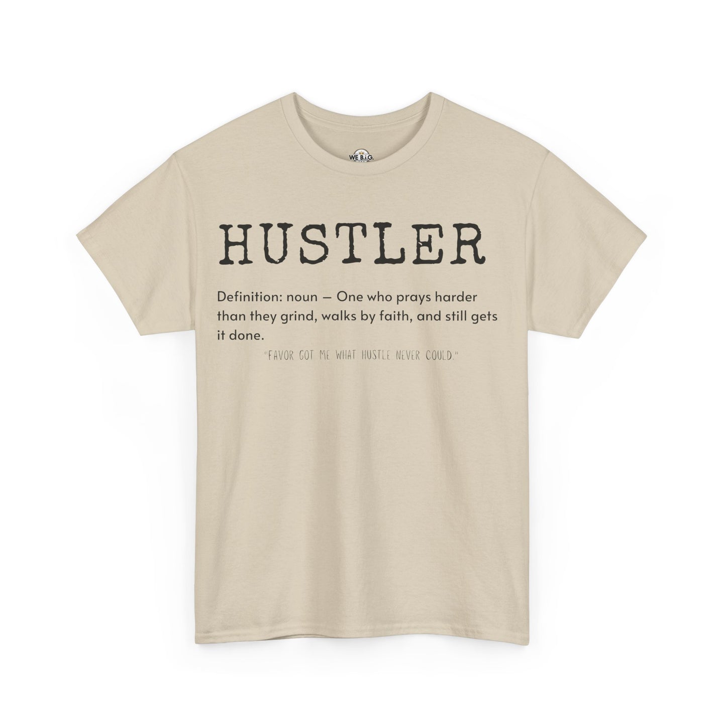 We B.i.G. - Hustler Definition