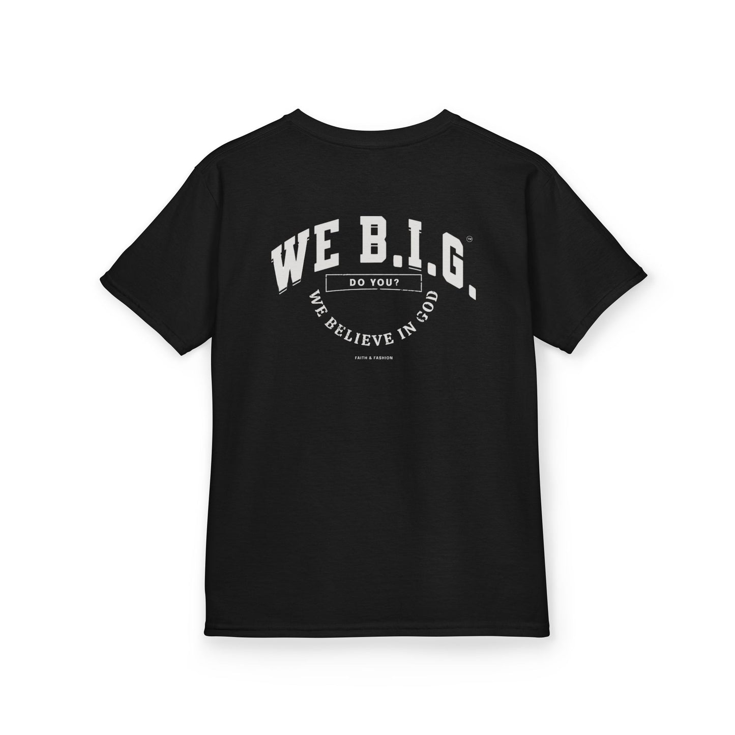 WE B.I.G. - Motivational Kids T-Shirt, Encouraging Cotton Tee for Gifts, Kids Apparel, Positive Vibes