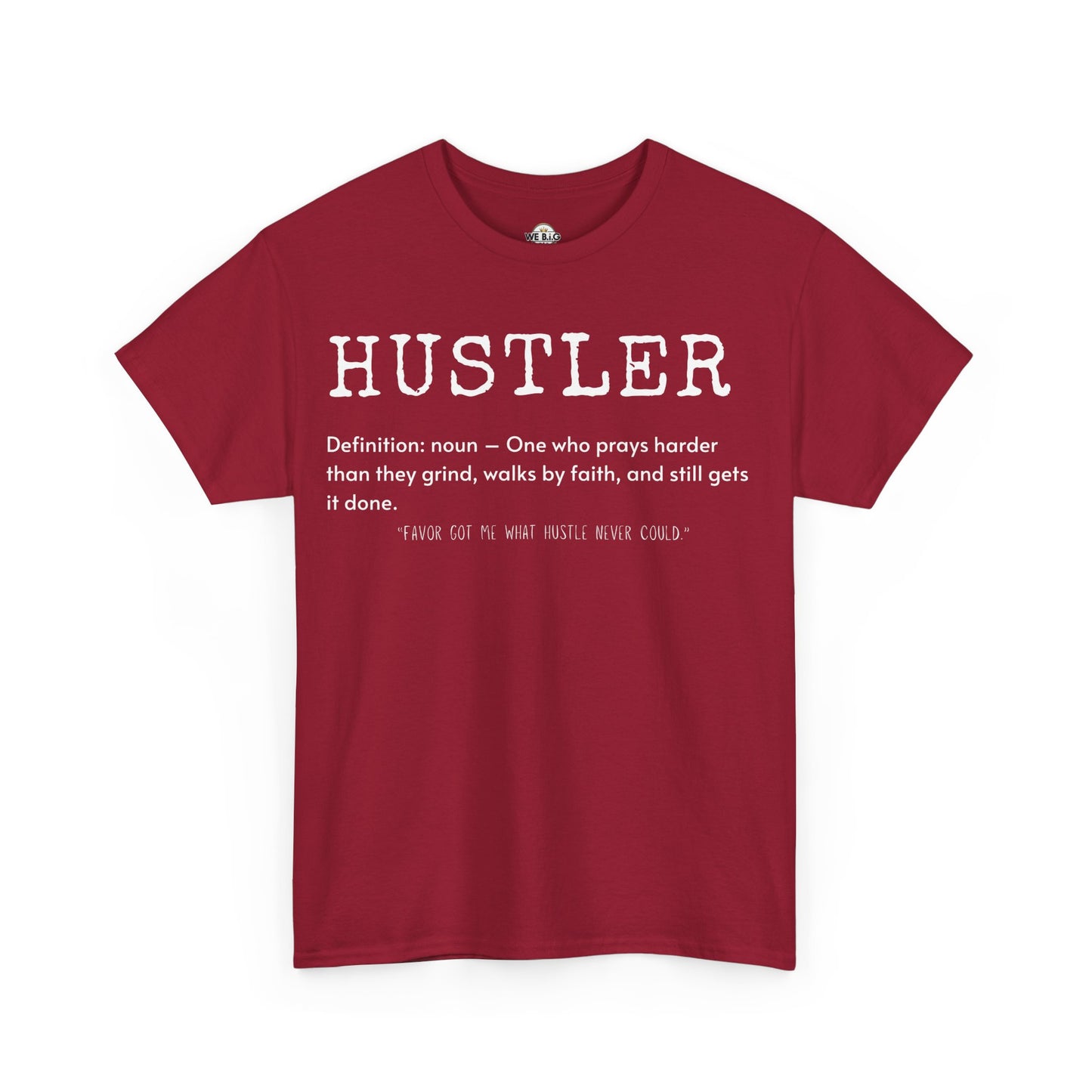 We B.i.G. - Hustler Definition