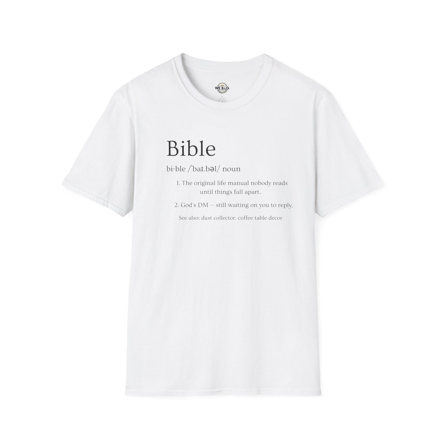 Bible (Funny/Clever Definition)—Inspirational Unisex T-Shirt, Motivational Christian Wear, Faith-Based Apparel, Bible Quote Tee, Gift for Believers, Casual Faith Fashion
