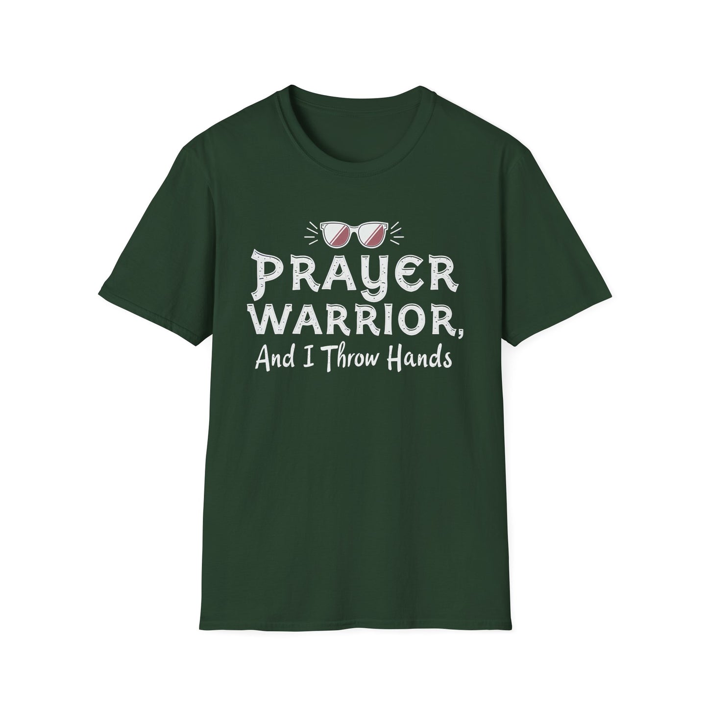 PRAYER WARRIOR and I Thow Hands Funny Unisex Softstyle T-Shirt