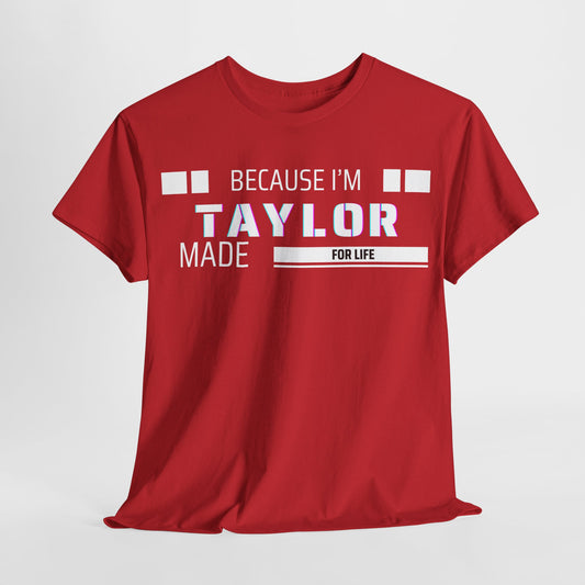 Taylor Made for Life—Custom Shirt