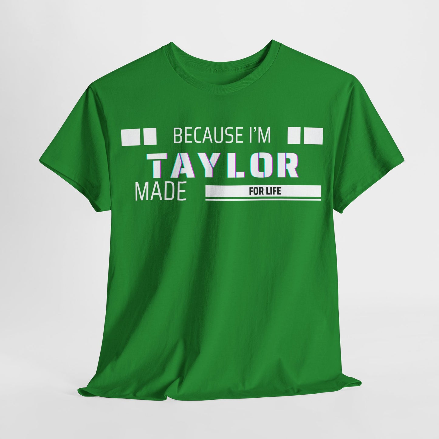 Taylor Made for Life—Custom Shirt