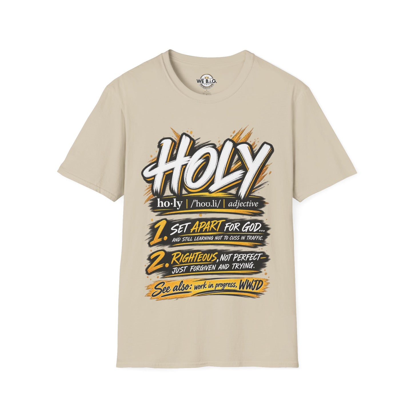Holy Definition T-Shirt —  Faith Graphic Tee