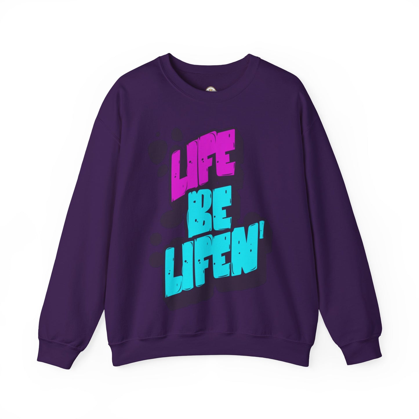 Life Be Lifin'—Sweater