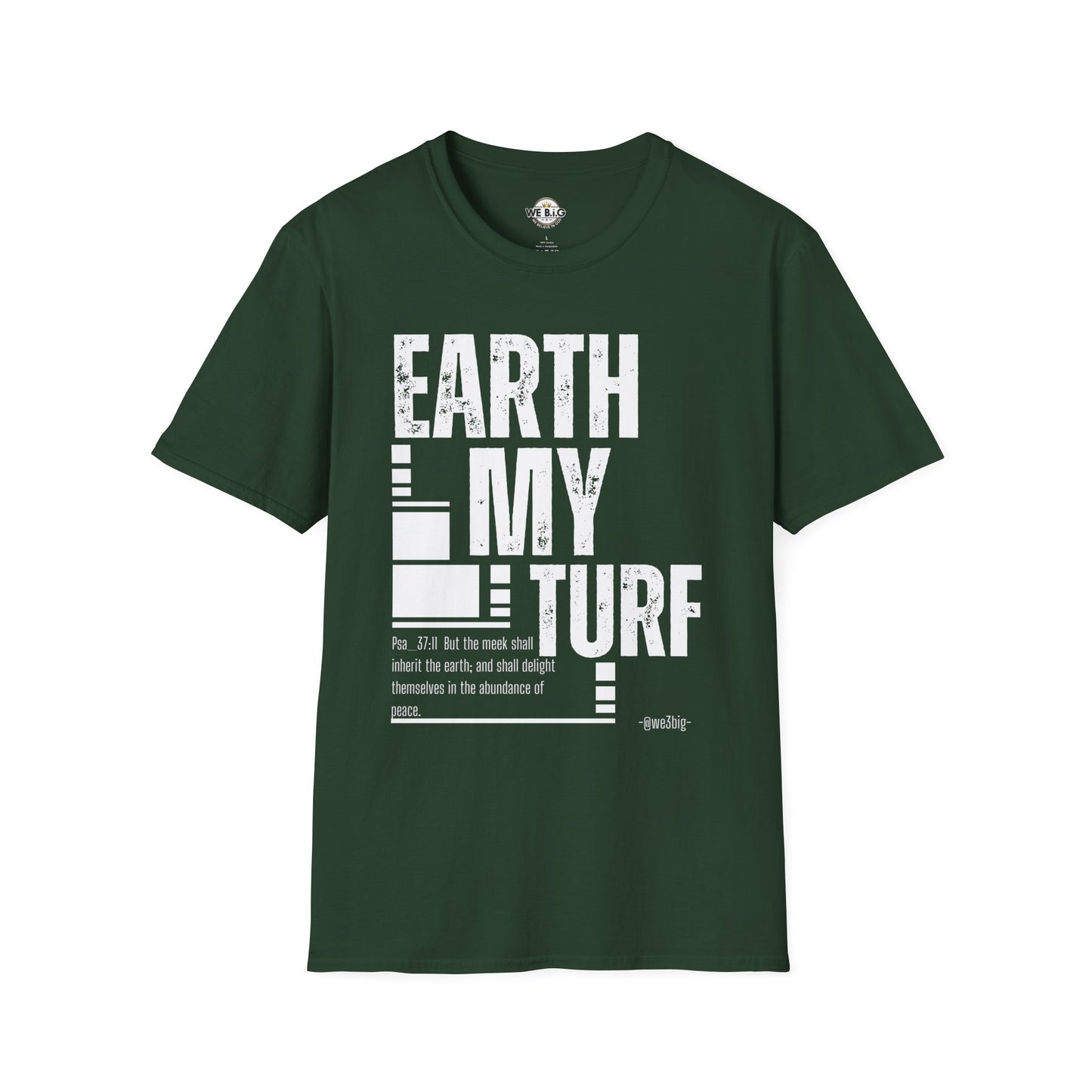 Earth My Turf Unisex T-Shirt | Eco-Friendly Apparel | Perfect for Nature Lovers, Earth Day, Casual Wear, Gift Idea, Sustainable Fashion