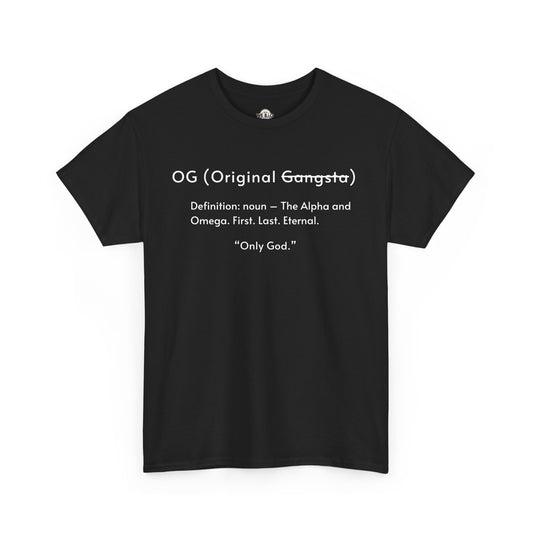 OG "Only GOD"—Faith-Inspired Unisex Heavy Cotton Tee, Streetwear for Believers, Casual Wear, Inspirational Gift, Positive Vibes, Church Events