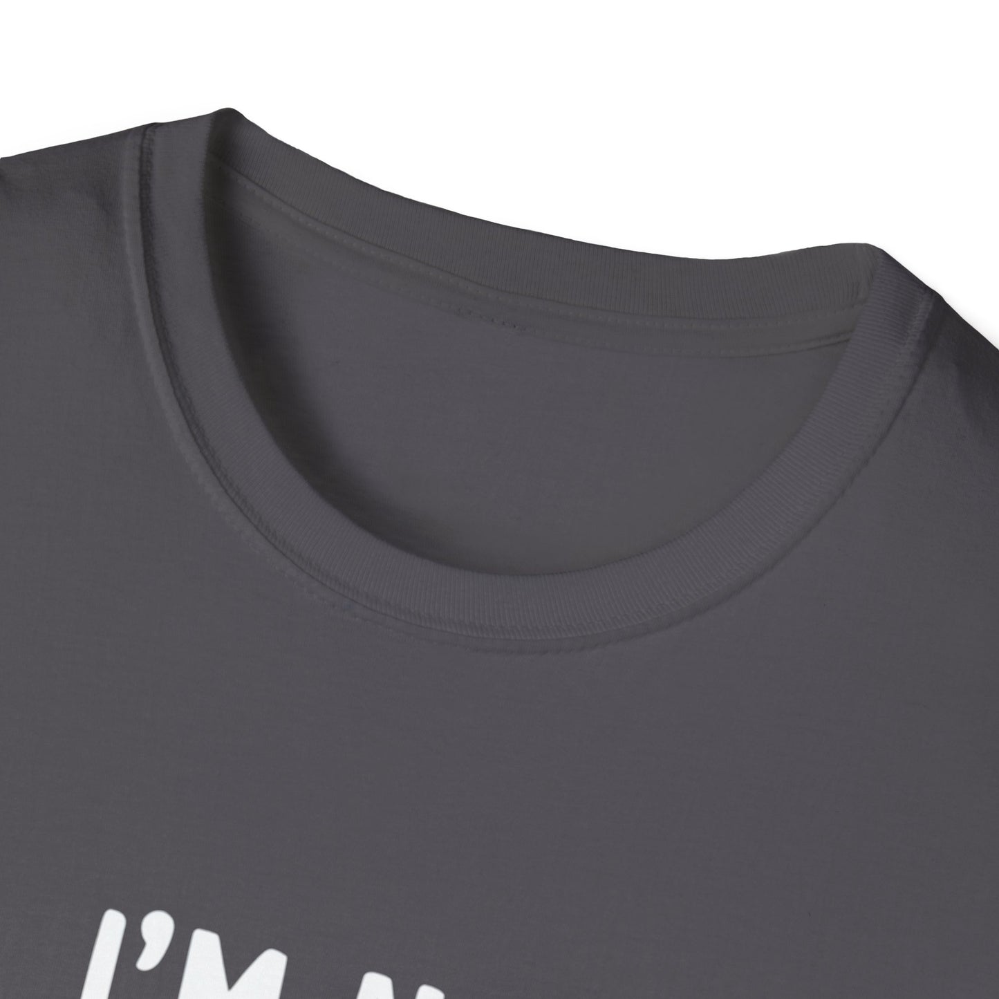 I'm Not judging I'm Just Observing Loudly (White Letters) Unisex Softstyle T-Shirt