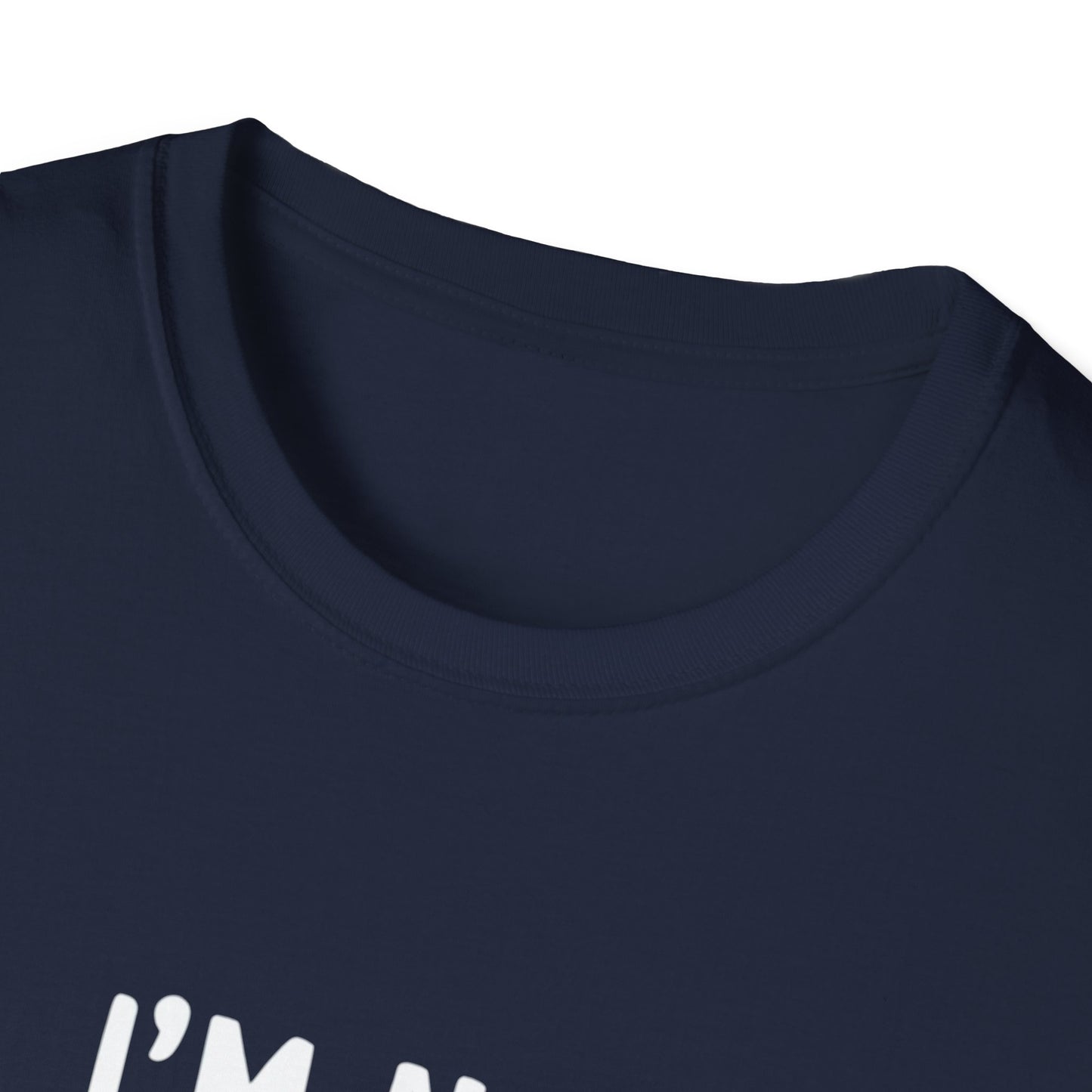 I'm Not judging I'm Just Observing Loudly (White Letters) Unisex Softstyle T-Shirt