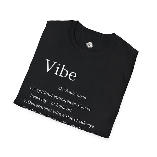 Vibe Definition—Unisex Inspirational T-Shirt, Casual Graphic Tee, Spiritual Vibe Shirt, God Belief Apparel, Unique Gift for Friends, Everyday Wear