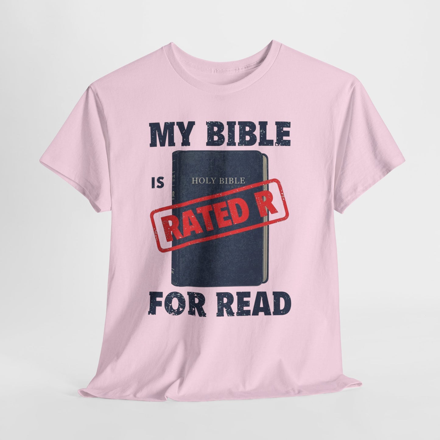 My Bible is Rated R for READ