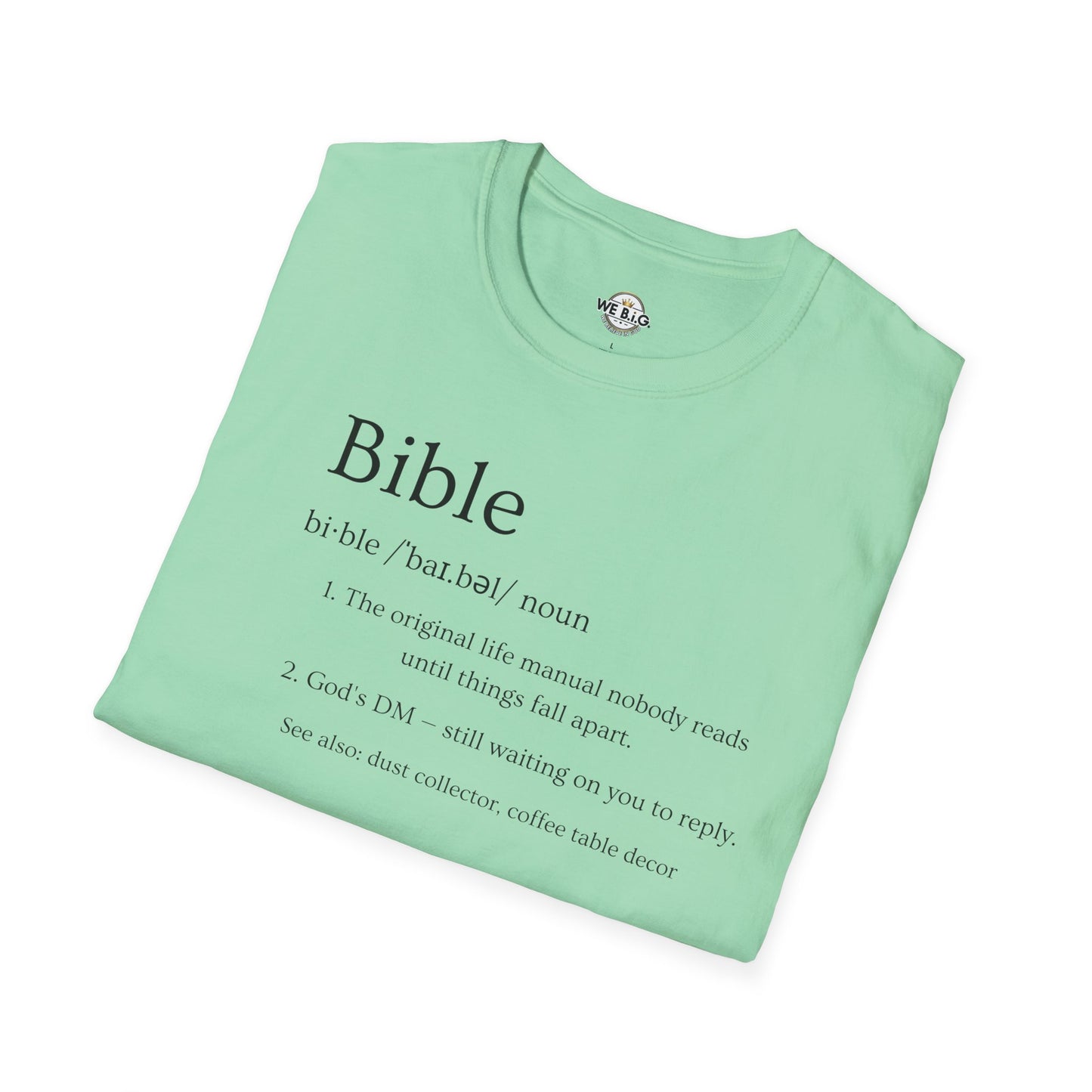 Bible (Funny/Clever Definition)—Inspirational Unisex T-Shirt, Motivational Christian Wear, Faith-Based Apparel, Bible Quote Tee, Gift for Believers, Casual Faith Fashion
