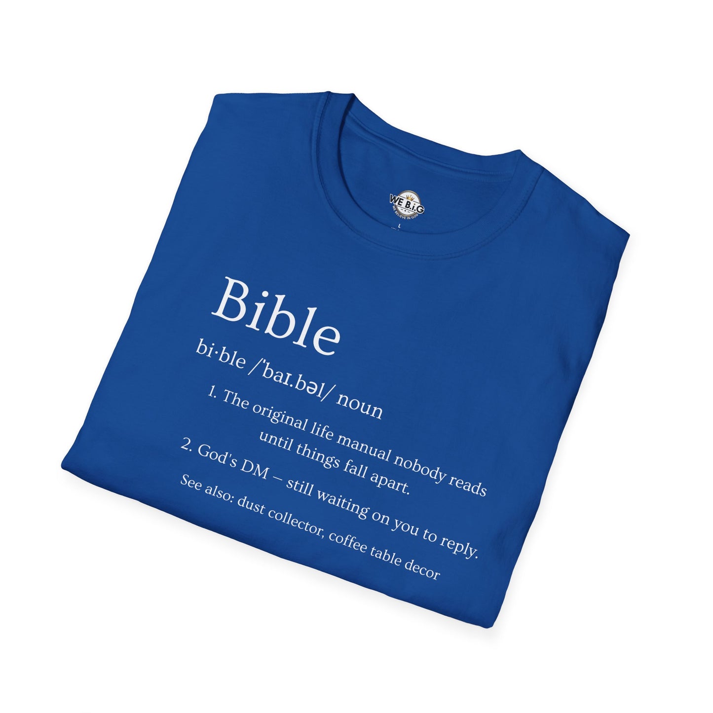 Bible (Funny/Clever Definition)—Inspirational Unisex T-Shirt, Motivational Christian Wear, Faith-Based Apparel, Bible Quote Tee, Gift for Believers, Casual Faith Fashion