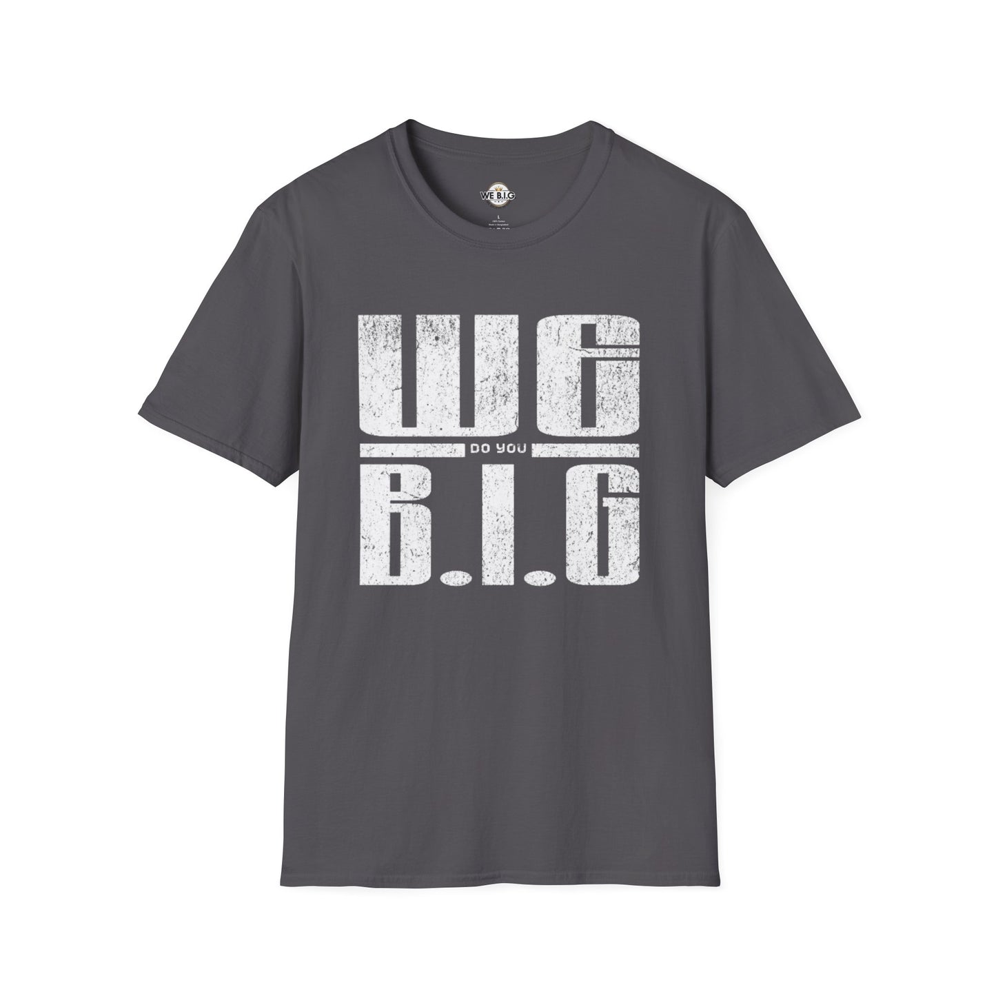 'We Do You B.I.G' Graphic Tee—Bold Statement Unisex T-Shirt - , Streetwear, Gift for Music Lovers, Casual Wear, Everyday Style