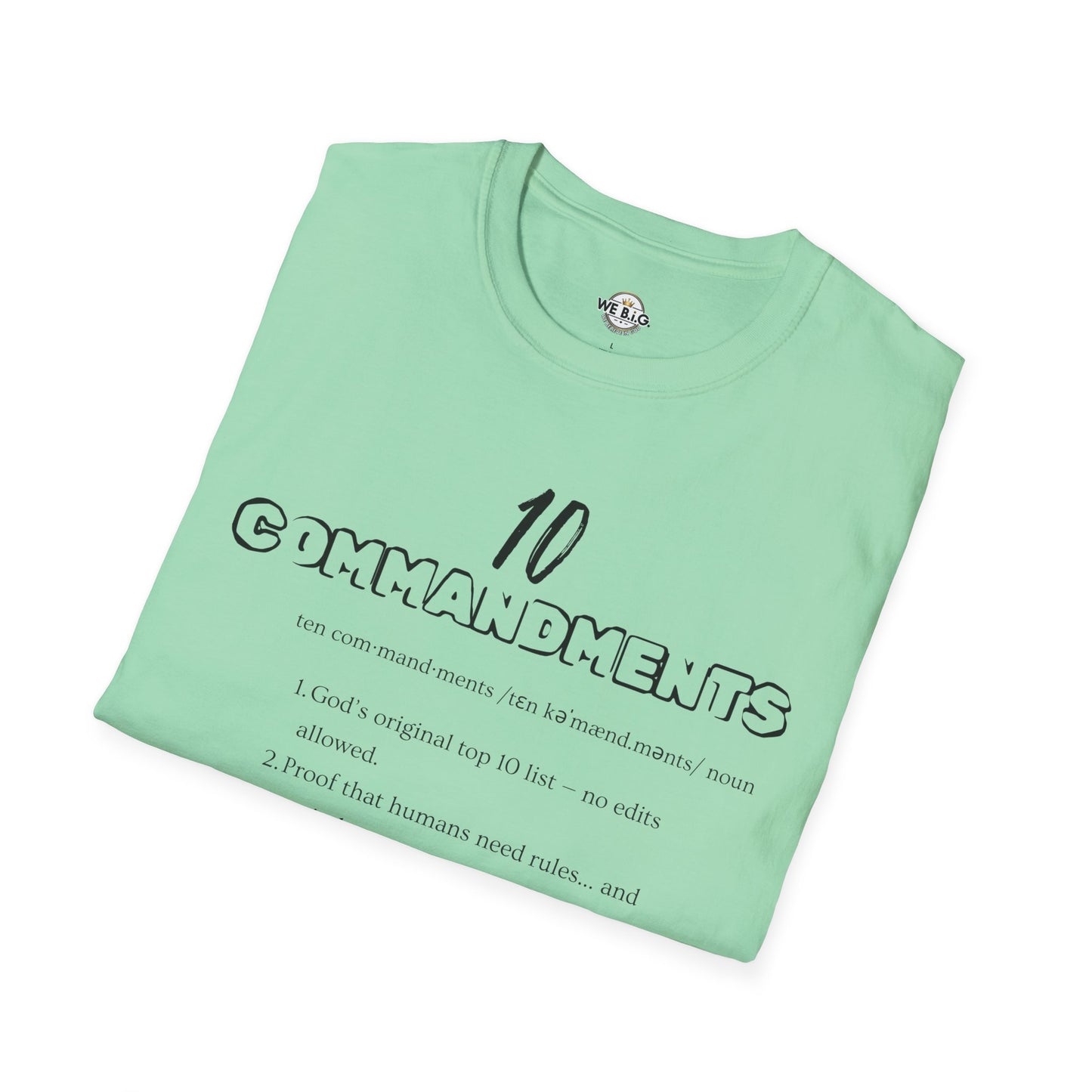 10 Commandments & We B.I.G.—Unisex Softstyle T-Shirt with  Print | Inspirational Faith-Based Tee, Gift for Religious Occasions, [...]