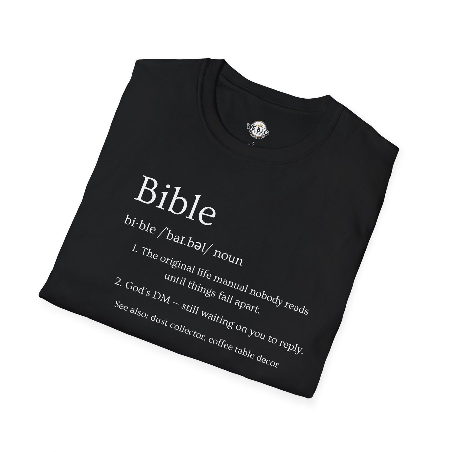 Bible (Funny/Clever Definition)—Inspirational Unisex T-Shirt, Motivational Christian Wear, Faith-Based Apparel, Bible Quote Tee, Gift for Believers, Casual Faith Fashion