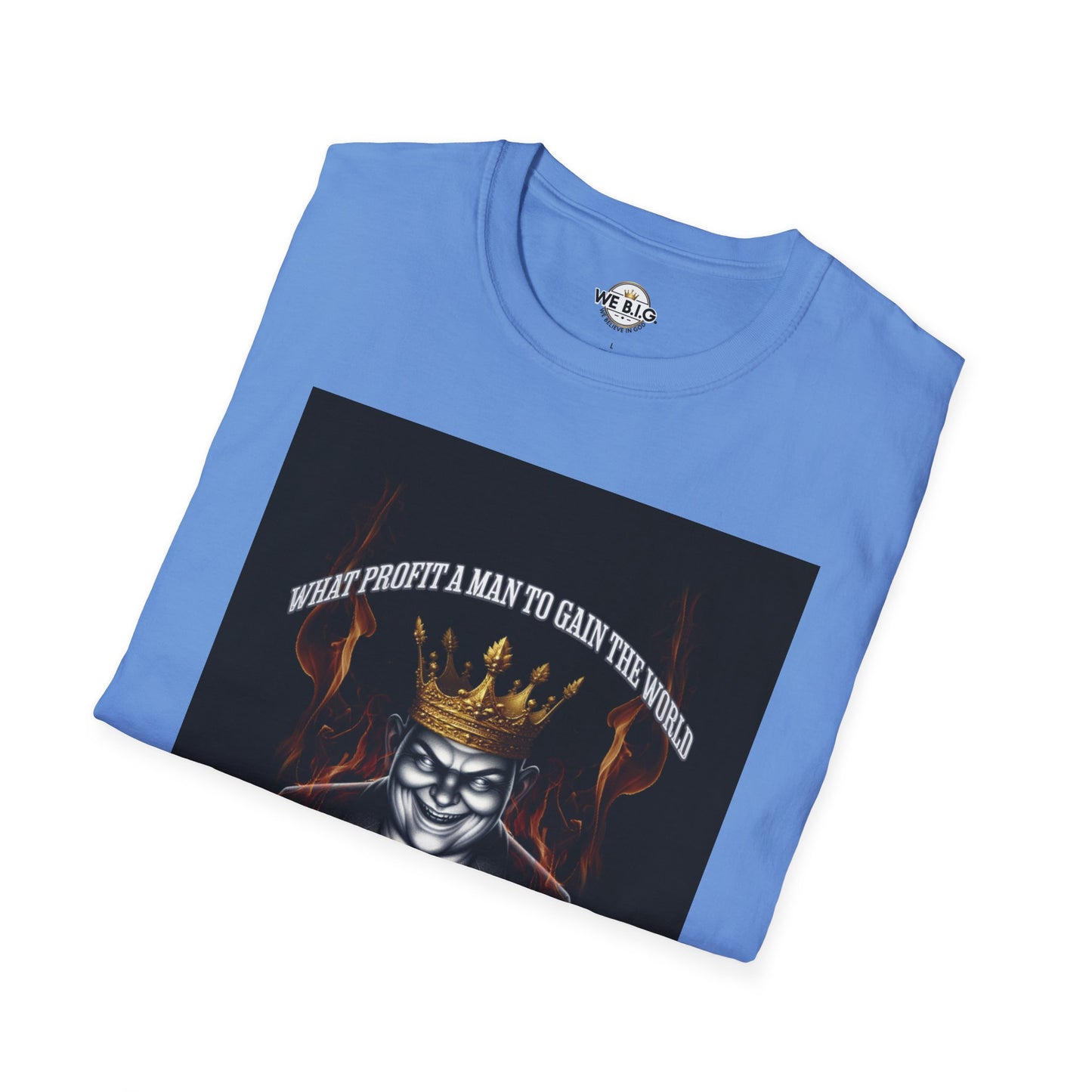 What Profit a Man to Gain The World—Bold Graphic Tee for Unique Individuals | Statement Shirt, Casual Wear, Gift for Him/Her, Trendy Fashion, Motivational Quote